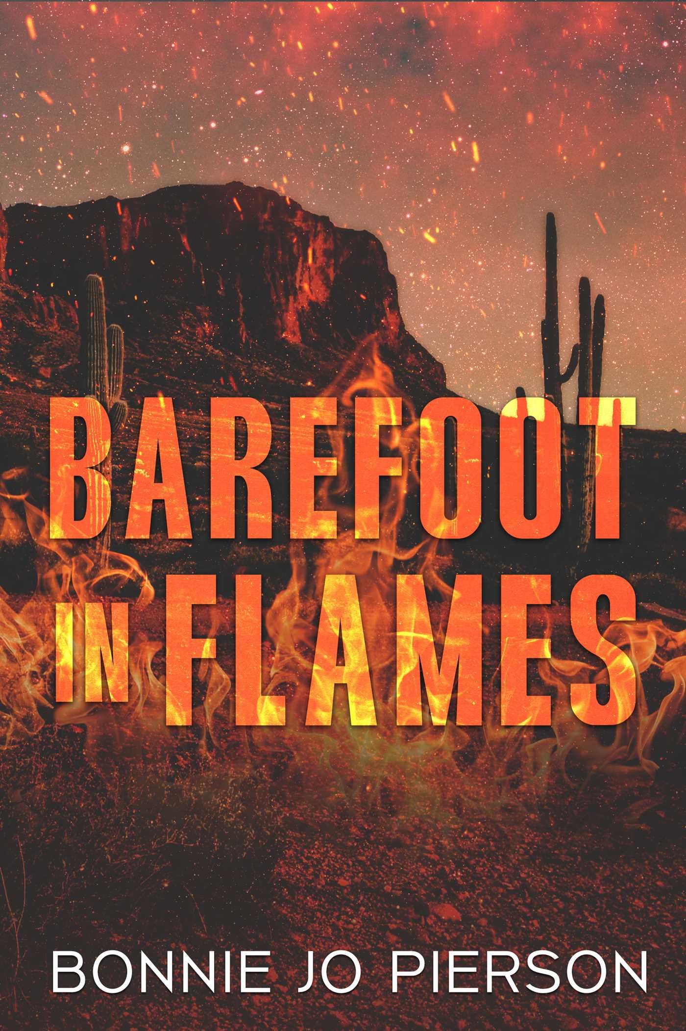 Barefoot in Flames (A Love Forged in Fire)