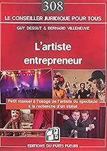 Download L'artiste entrepreneur: Manuel pratique et juridique à l'usage des artistes à la recherche d'un statut. PDF