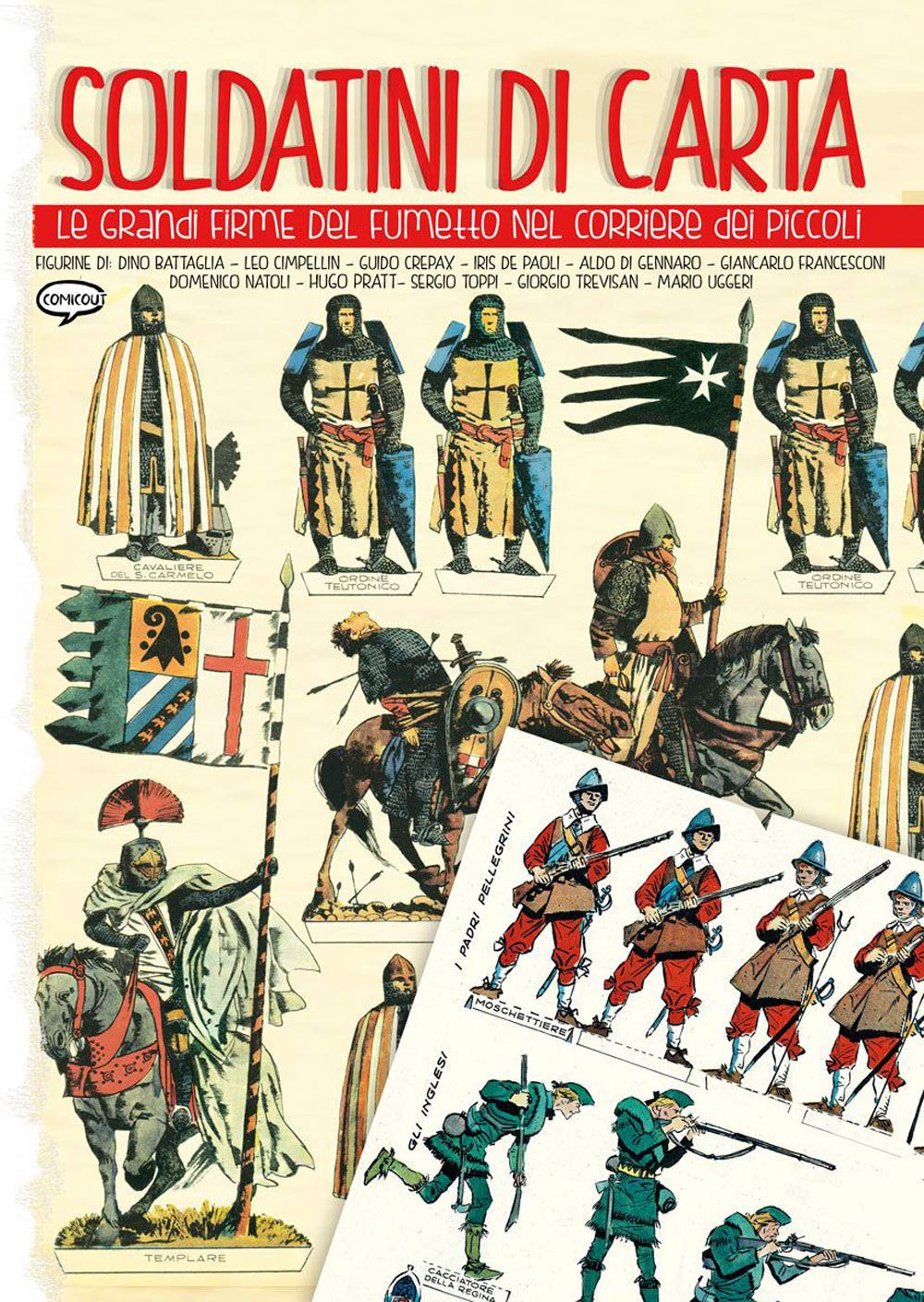 Soldatini Di Carta. Le Grandi Firme Del Fumetto Nel Corriere Dei Piccoli - 4