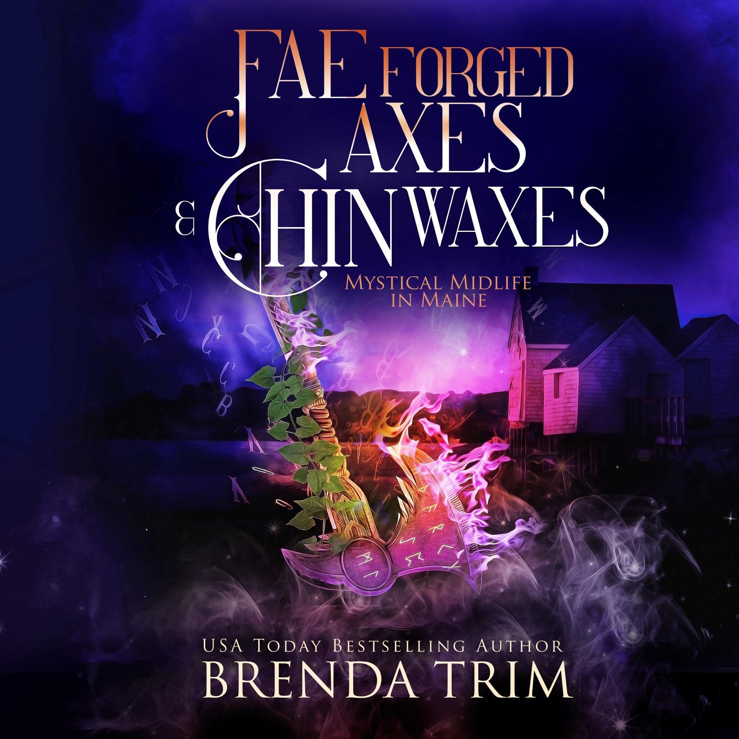 Cover art for Fae Forged Axes & Chin Waxes