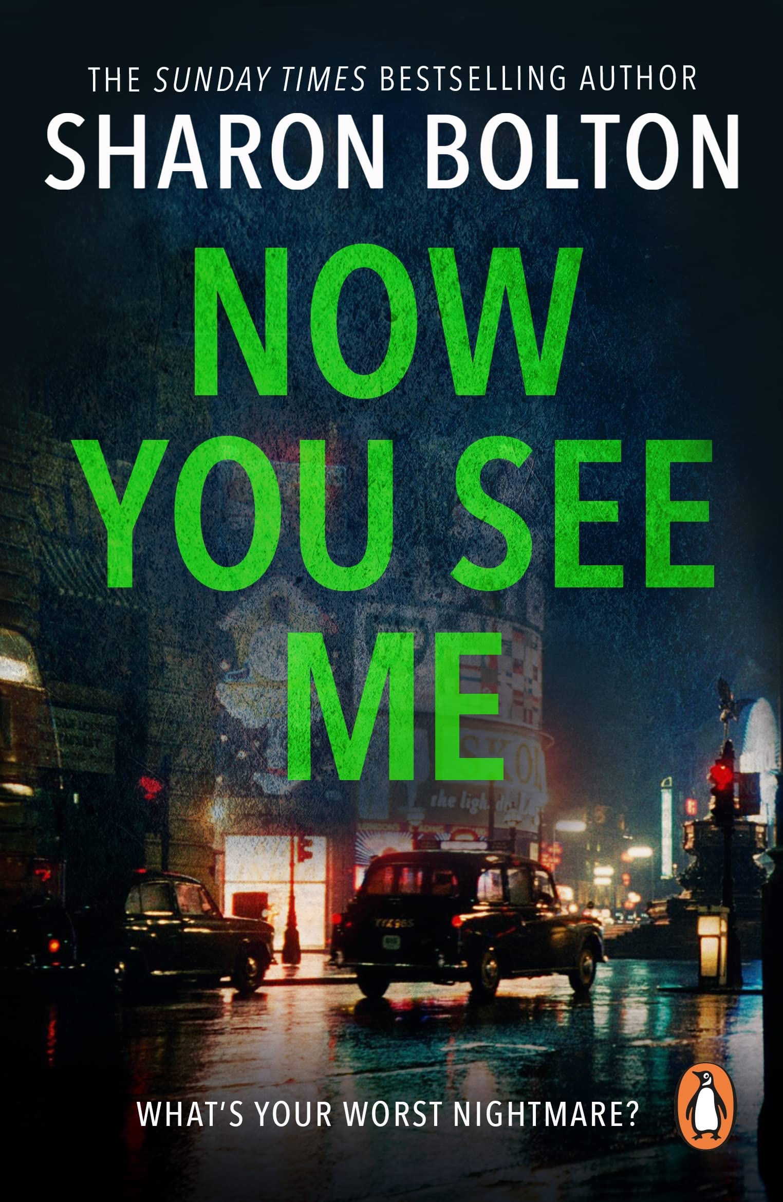 Now You See Me: a nerve-shredding, up-all-night thriller from Richard & Judy bestseller Sharon Bolton (Lacey Flint)