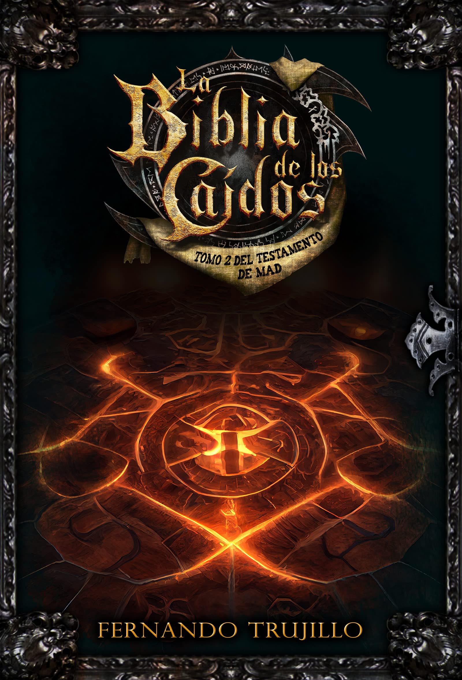 La Biblia de los Caídos. Tomo 2 del testamento de Mad (Spanish Edition)