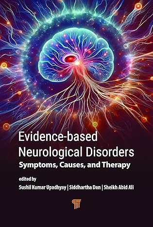 Evidence‐Based Neurological Disorders: Symptoms, Causes, and Therapy-Wow! eBook