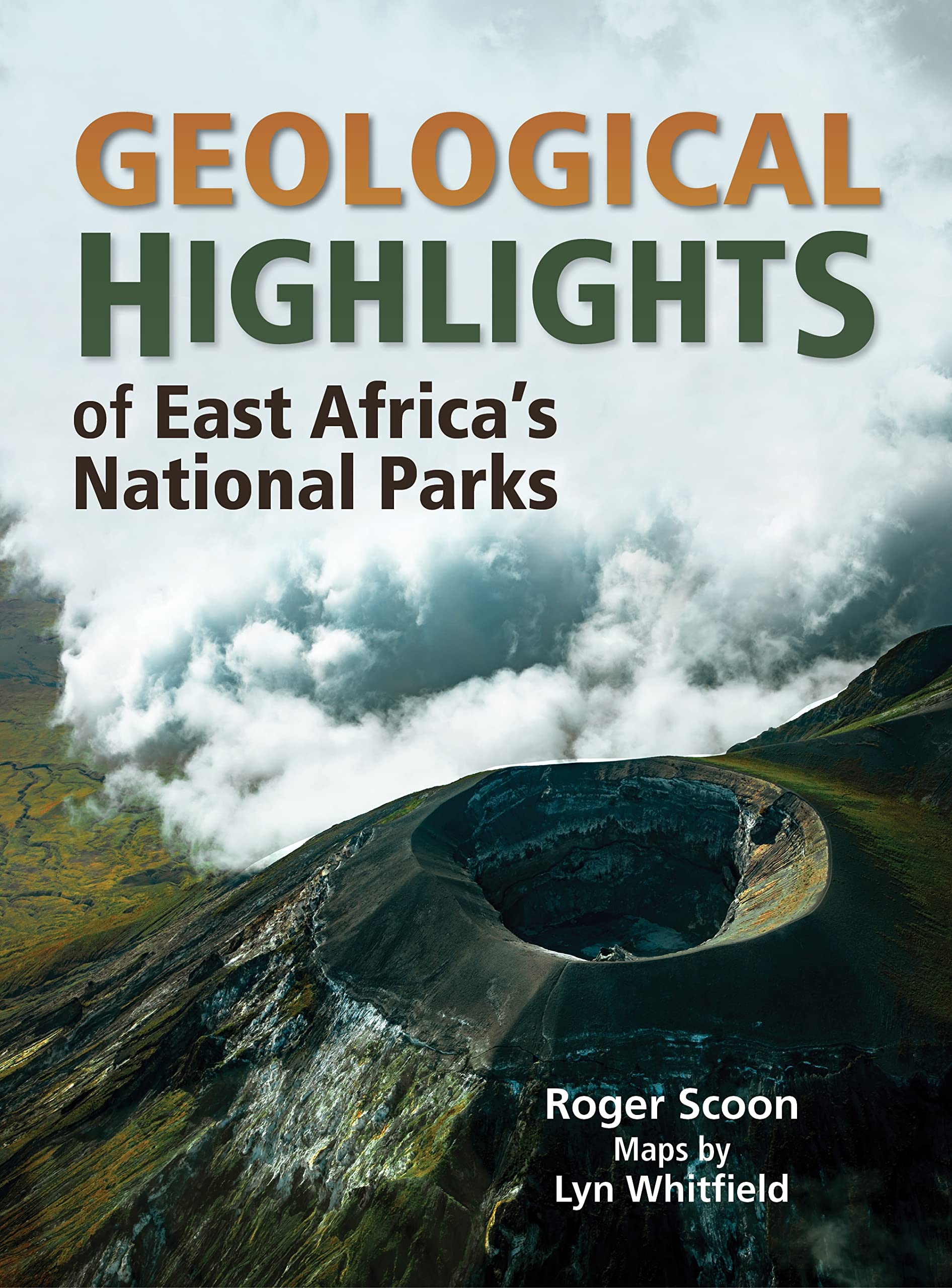 Geological Highlights of East Africa's National Parks: Kenya, Tanzania, Uganda and the Virunga Mountains Paperback – 6 Dec. 2022