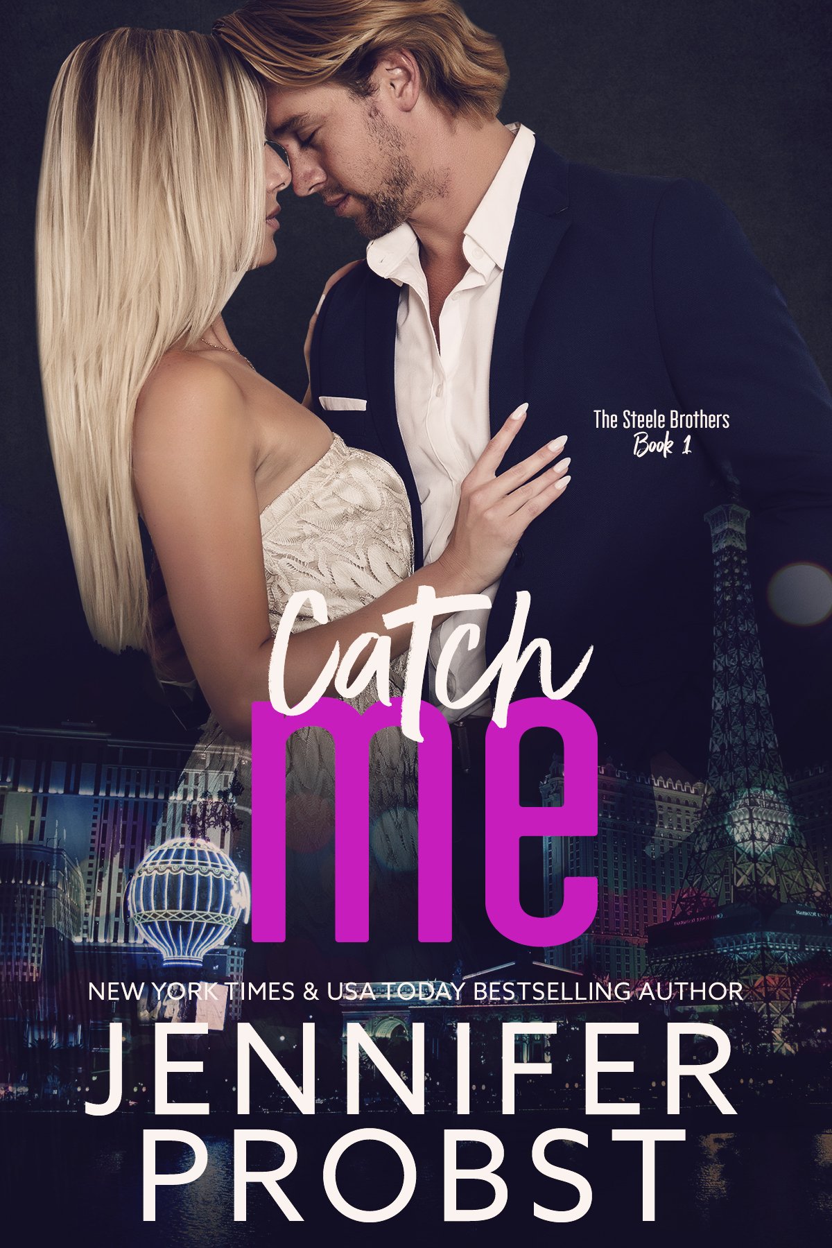 Catch Me (the STEELE BROTHERS series Book 1)