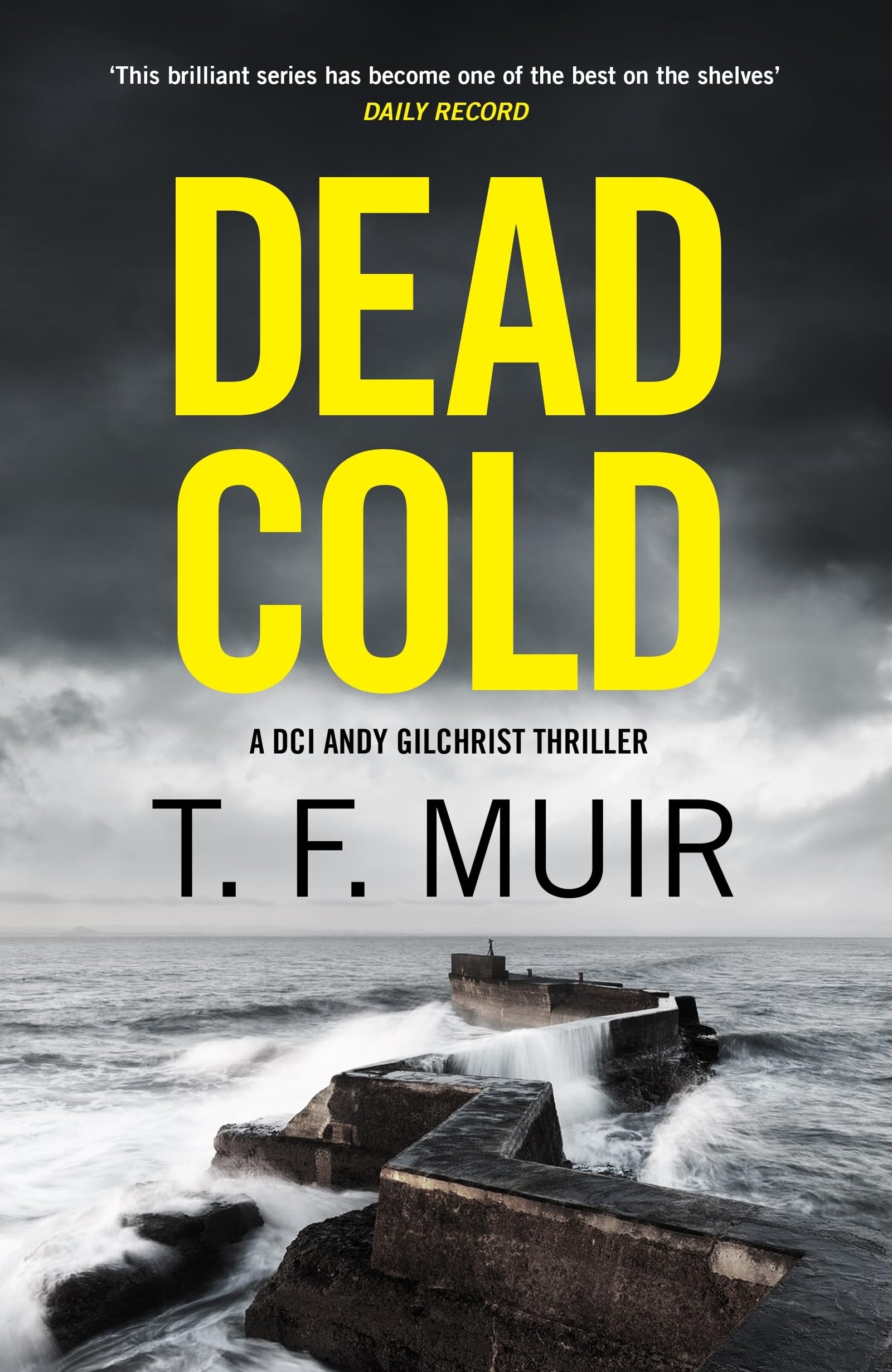 Dead Cold: An unputdownable Scottish crime thriller (DCI Andy Gilchrist)