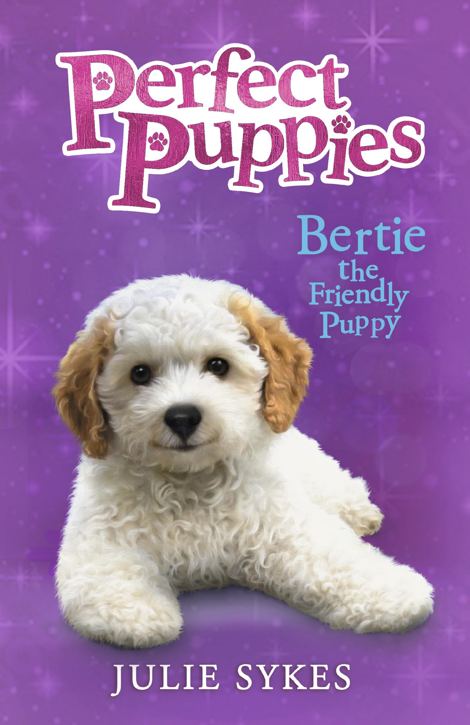 Bertie the Friendly Puppy: A charming puppy series, perfect for fans of Holly Webb (Perfect Puppies)