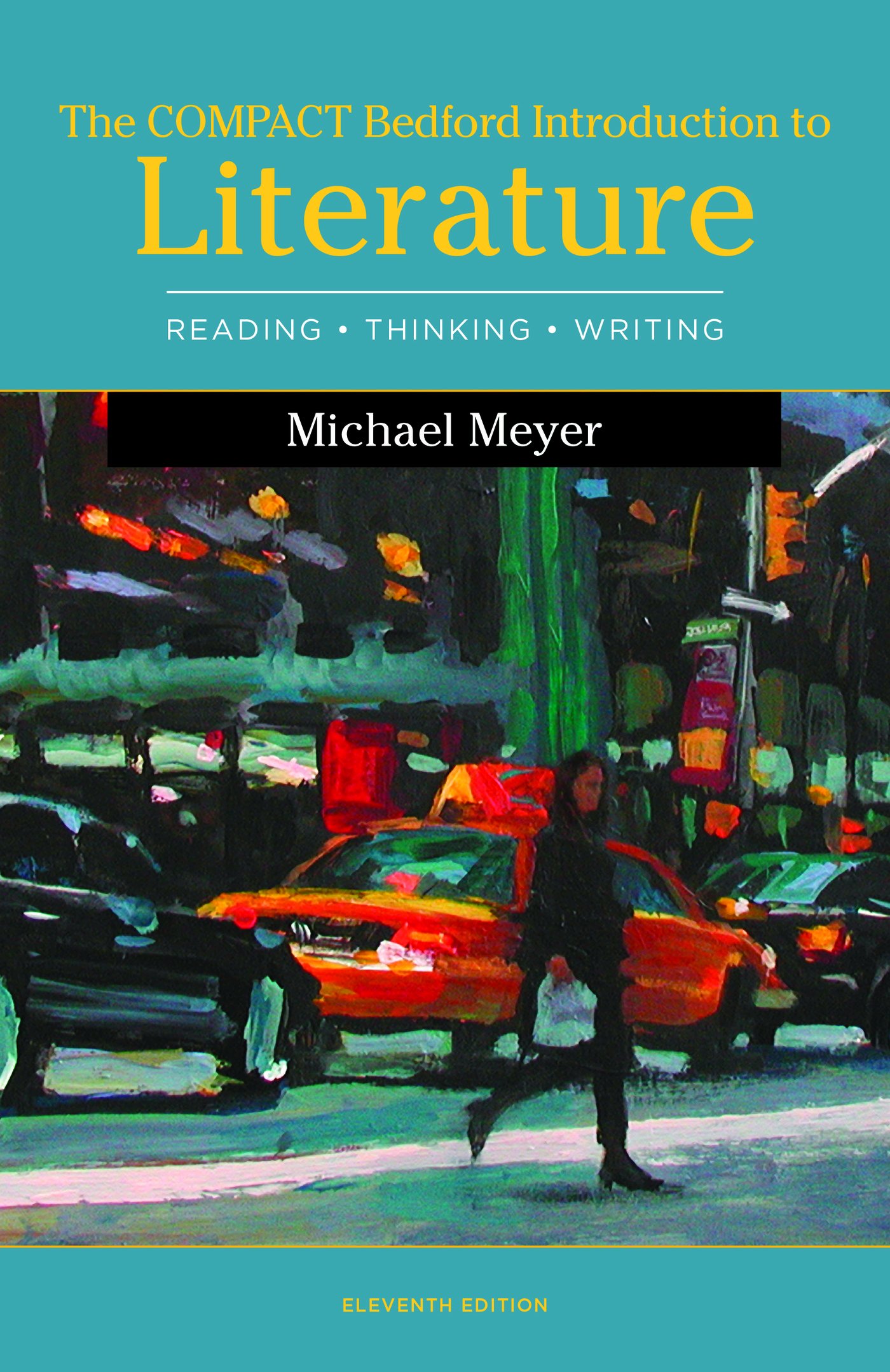 The Compact Bedford Introduction to Literature: Reading, Thinking, and Writing