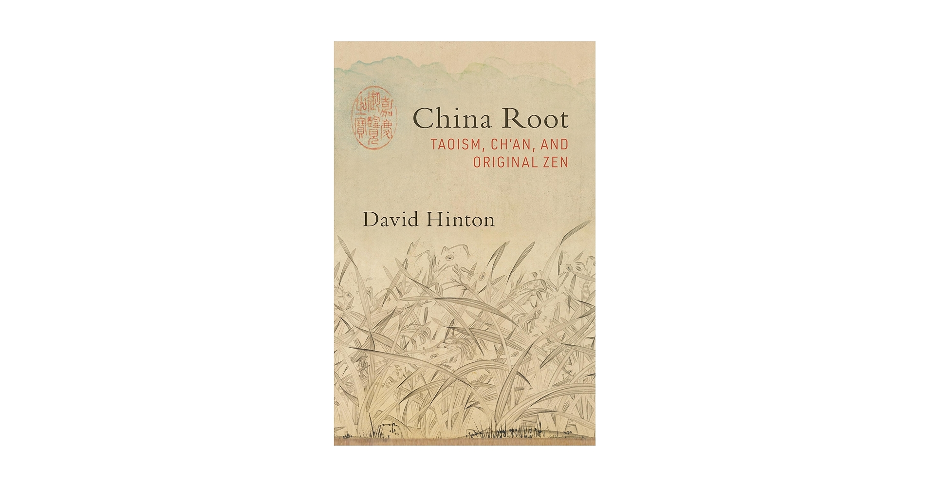 Amazon.com: China Root: Taoism, Ch'an, and Original Zen