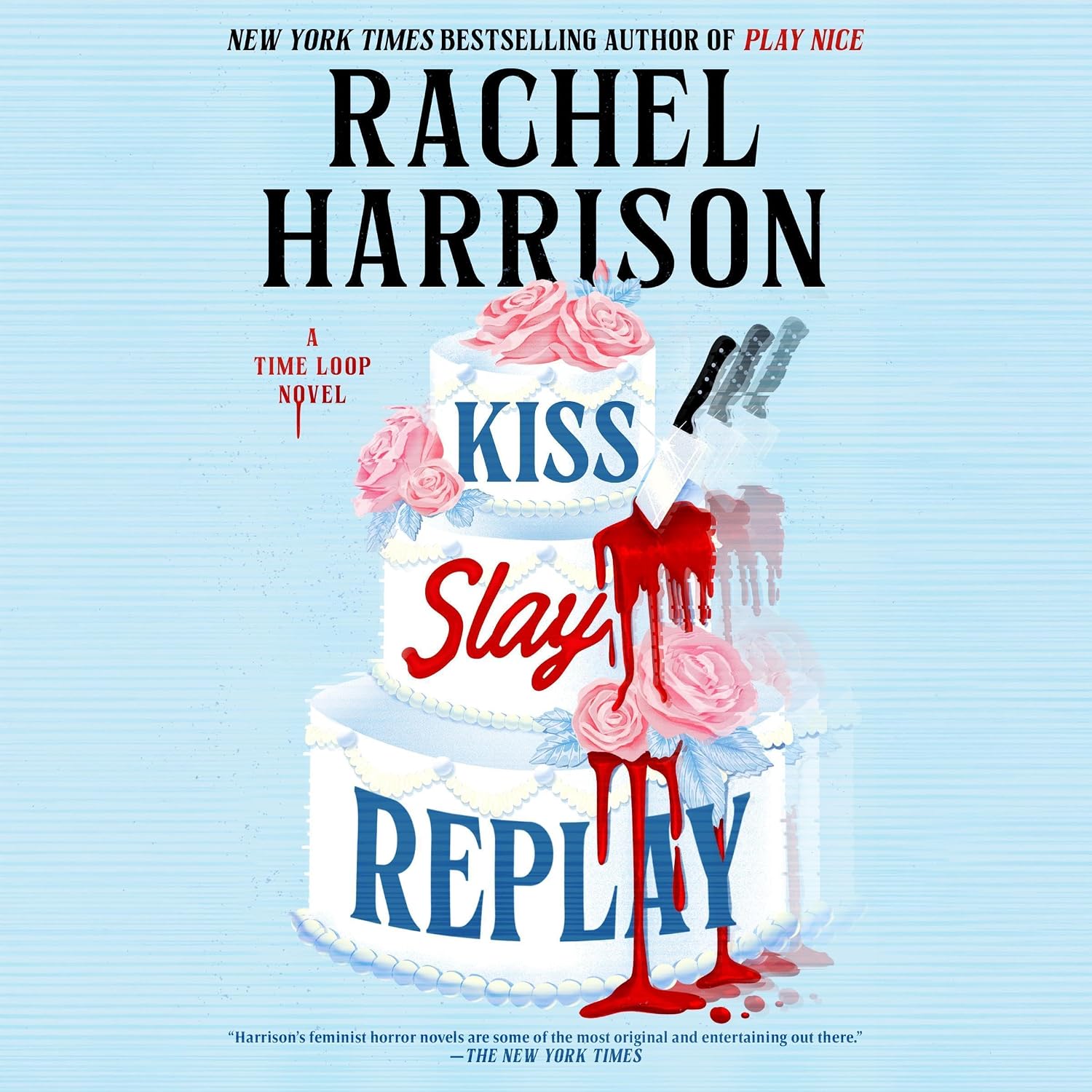Rachel Harrison Kiss Slay Replay