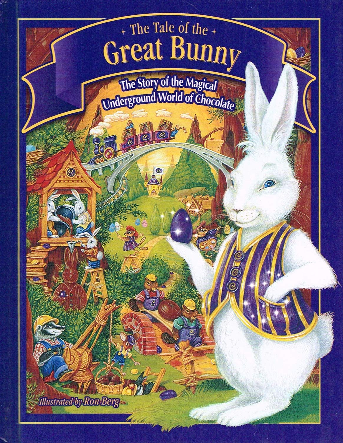 The Tale of the Great Bunny : The Story of the Magical Underground
