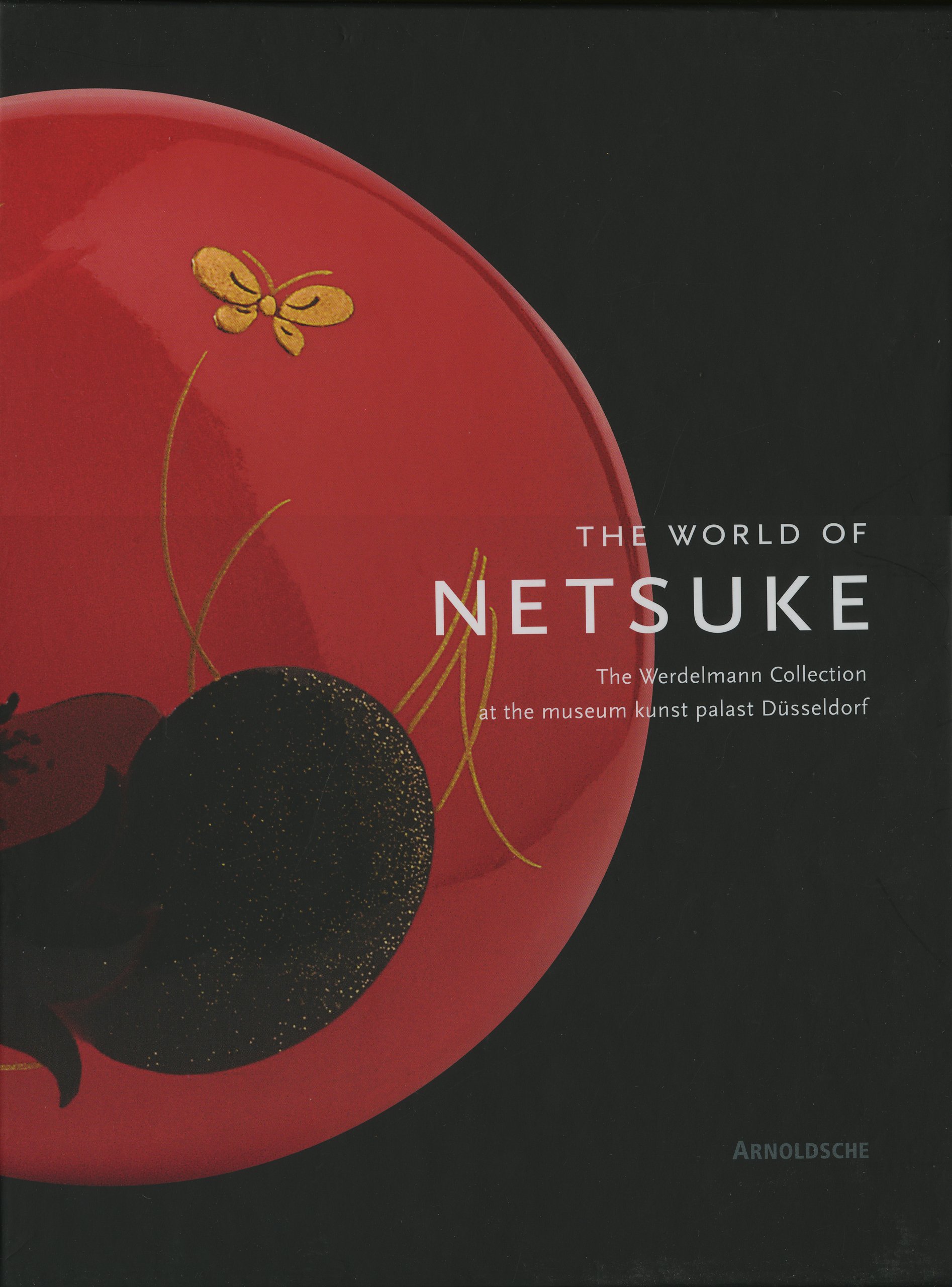 The World of Netsuke. The Werdelmann Collection at the museum kunst palast Düsseldorf