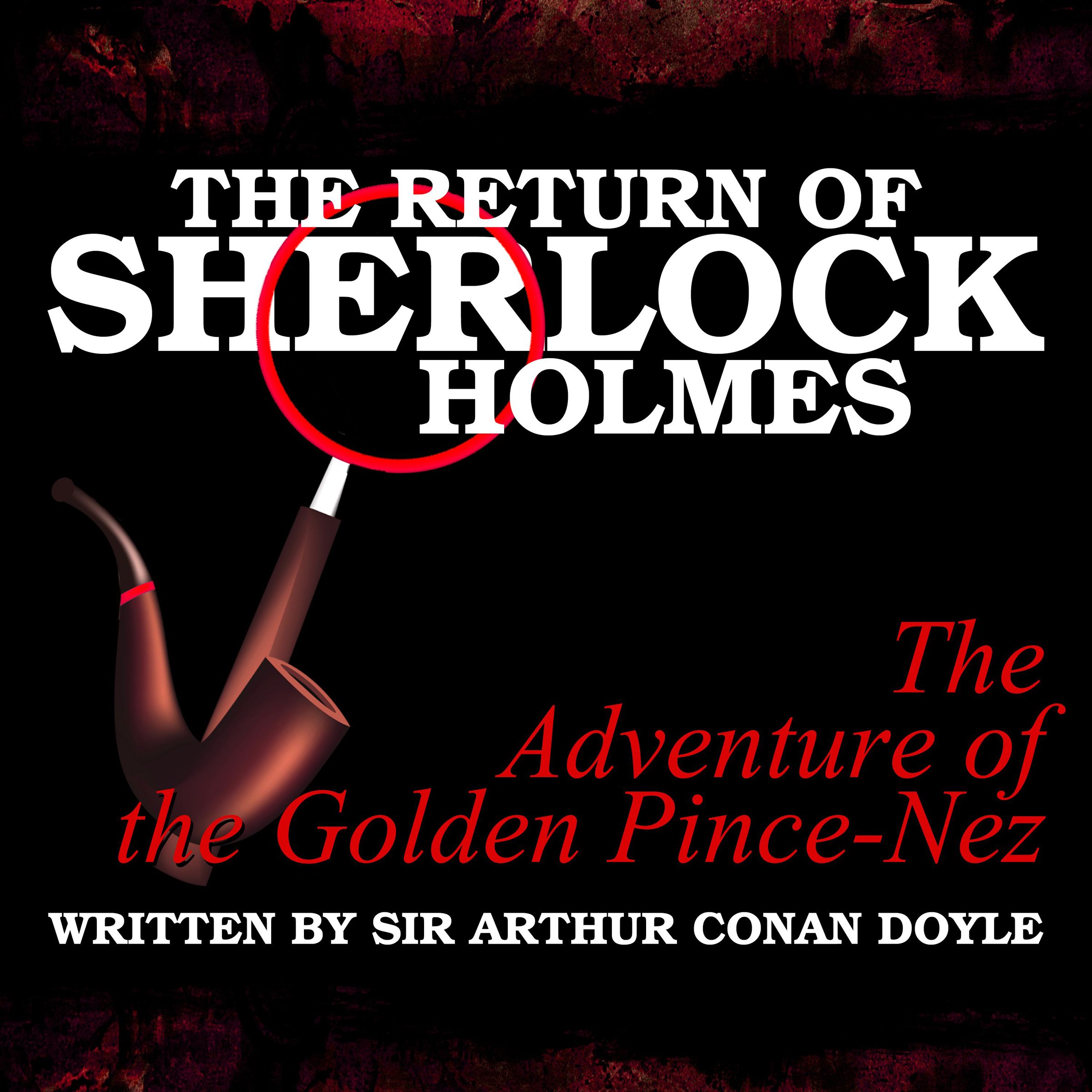 Cover art for The Return of Sherlock Holmes - The Adventure of the Golden Pince-Nez