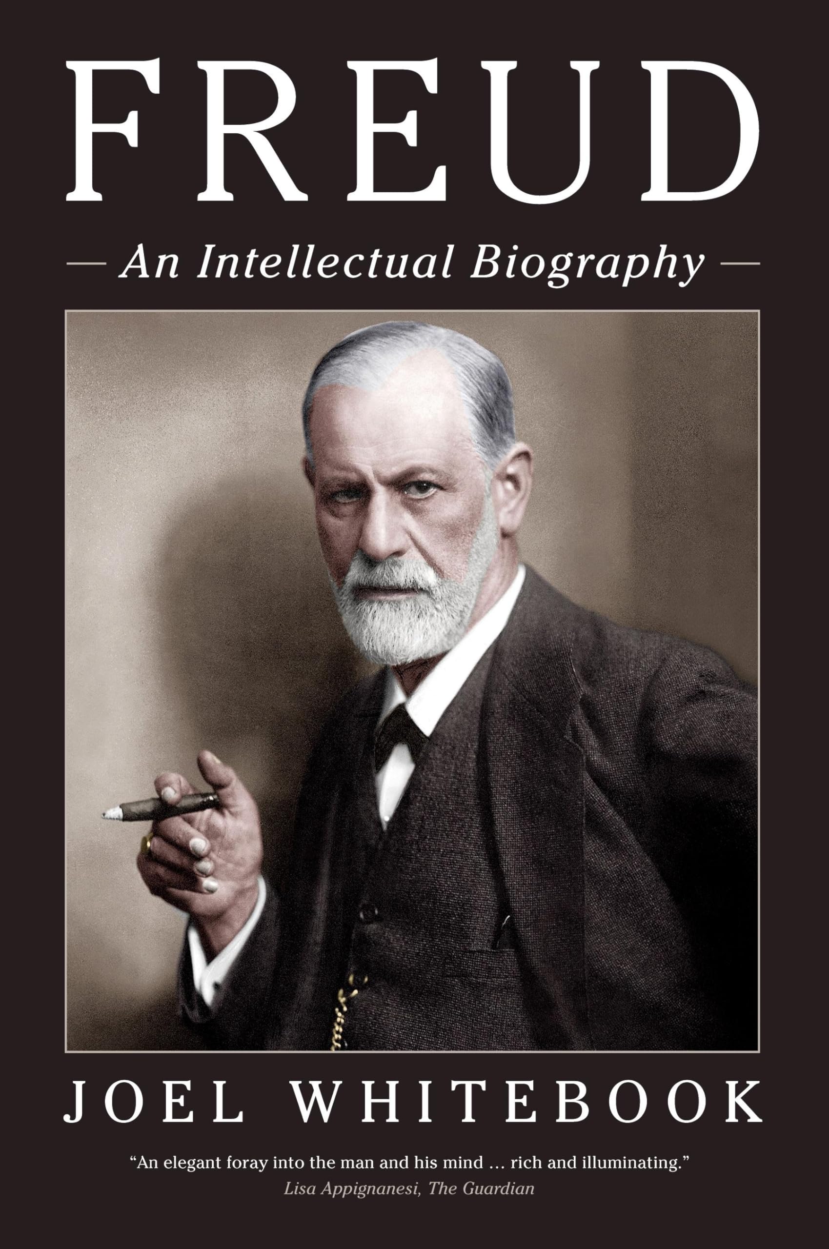 Freud: An Intellectual Biography