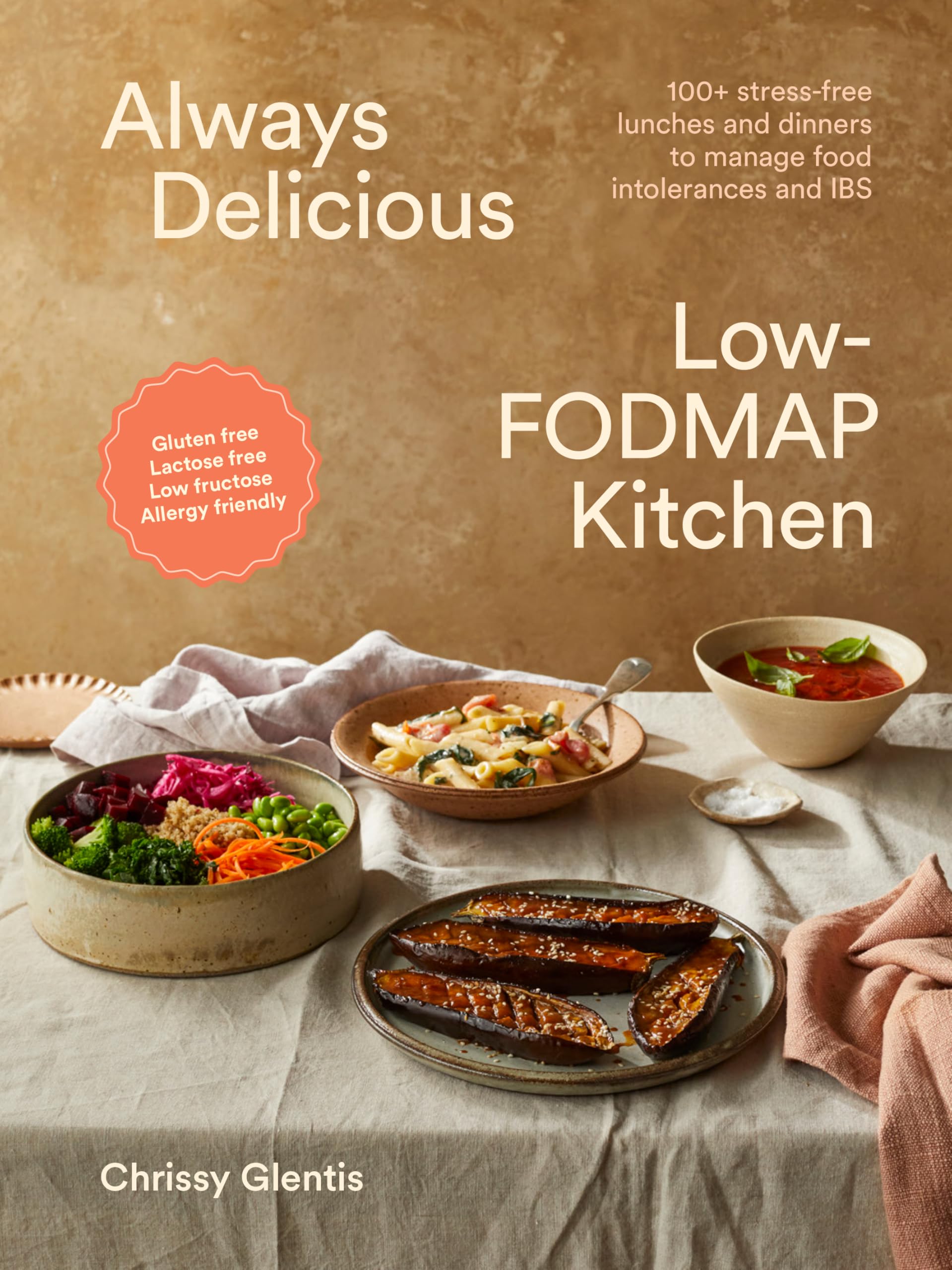 Always Delicious Low-FODMAP Kitchen by Chrissy Glentis (Paperback Book)