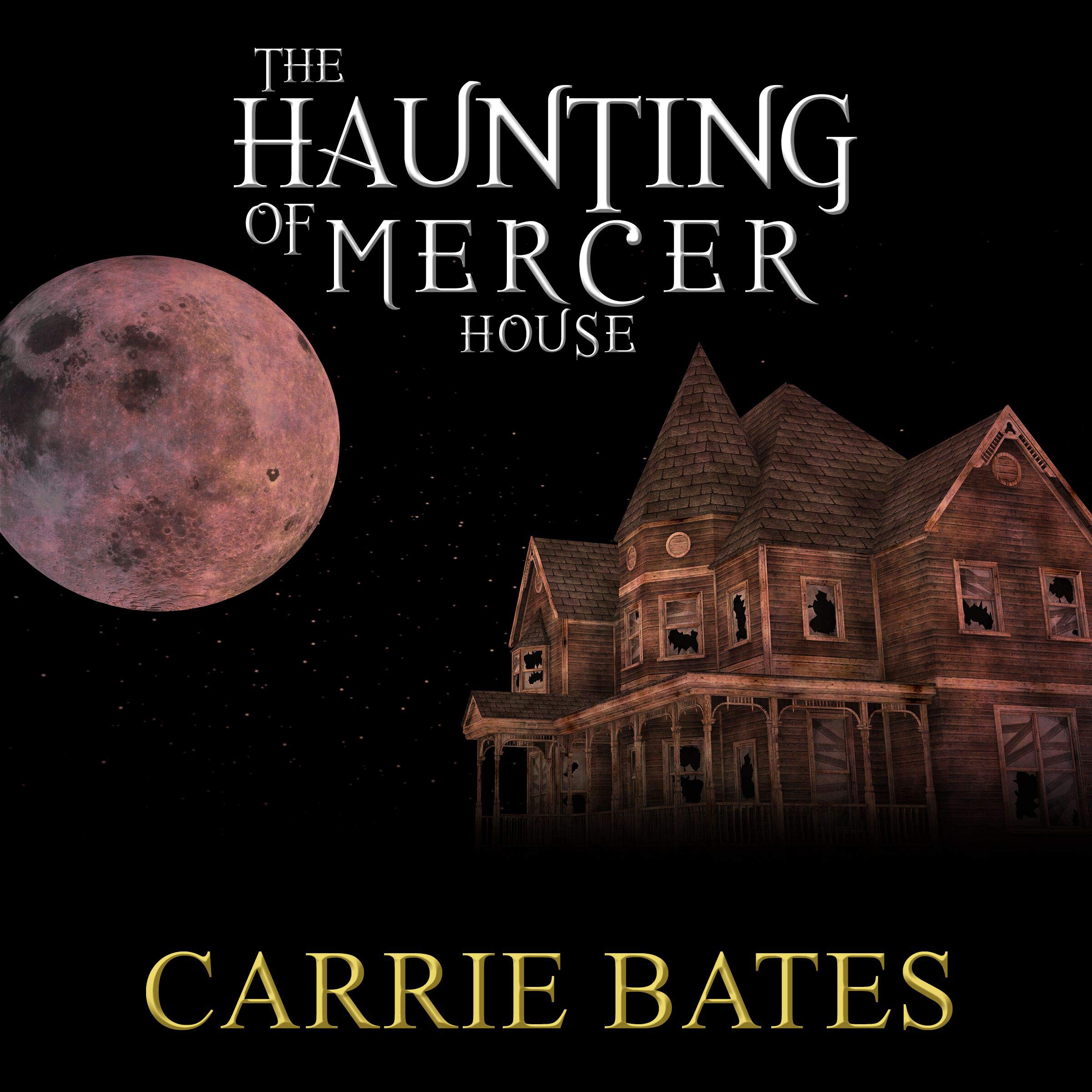 The Haunting of Mercer House: A Halloween Haunting