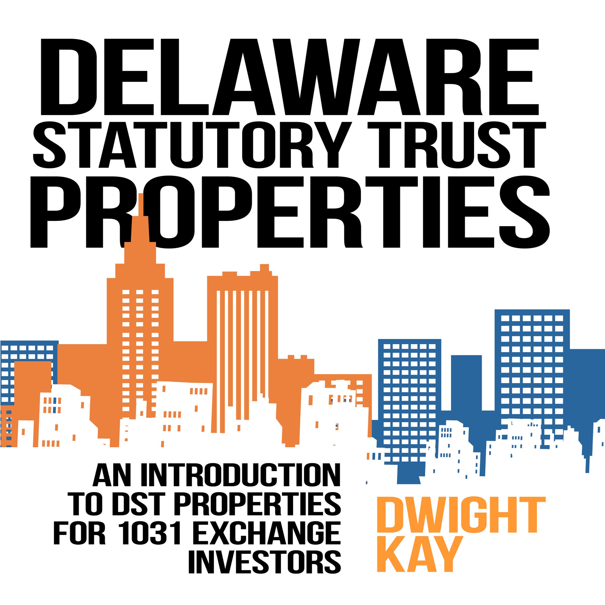 Delaware Statutory Trust (DST) Properties