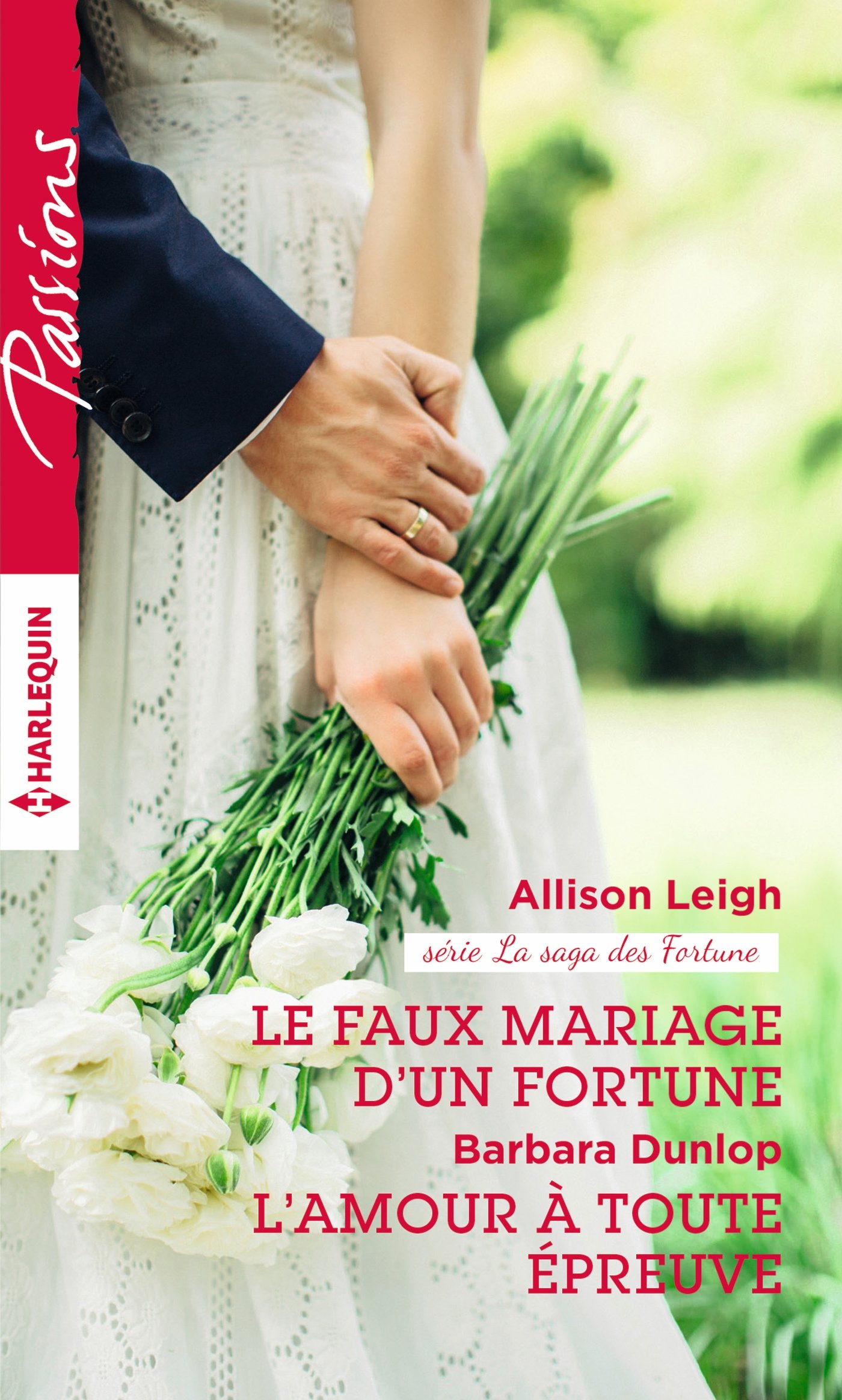 Le faux mariage d'un Fortune - L'amour à toute épreuve (La saga des Fortune t. 6)
