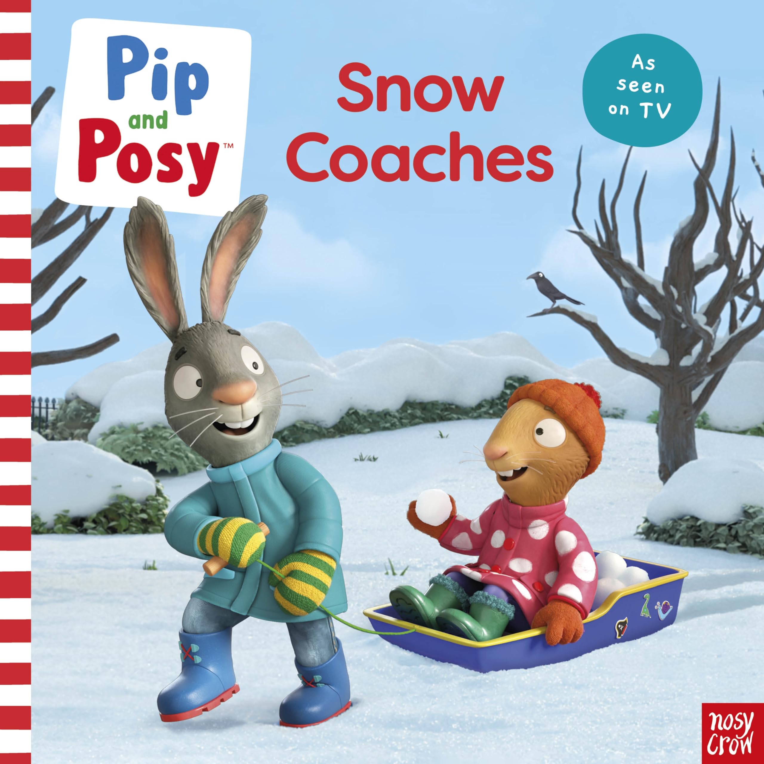 Pip and Posy: Snow Coaches by Pip and Posy (Paperback Book)