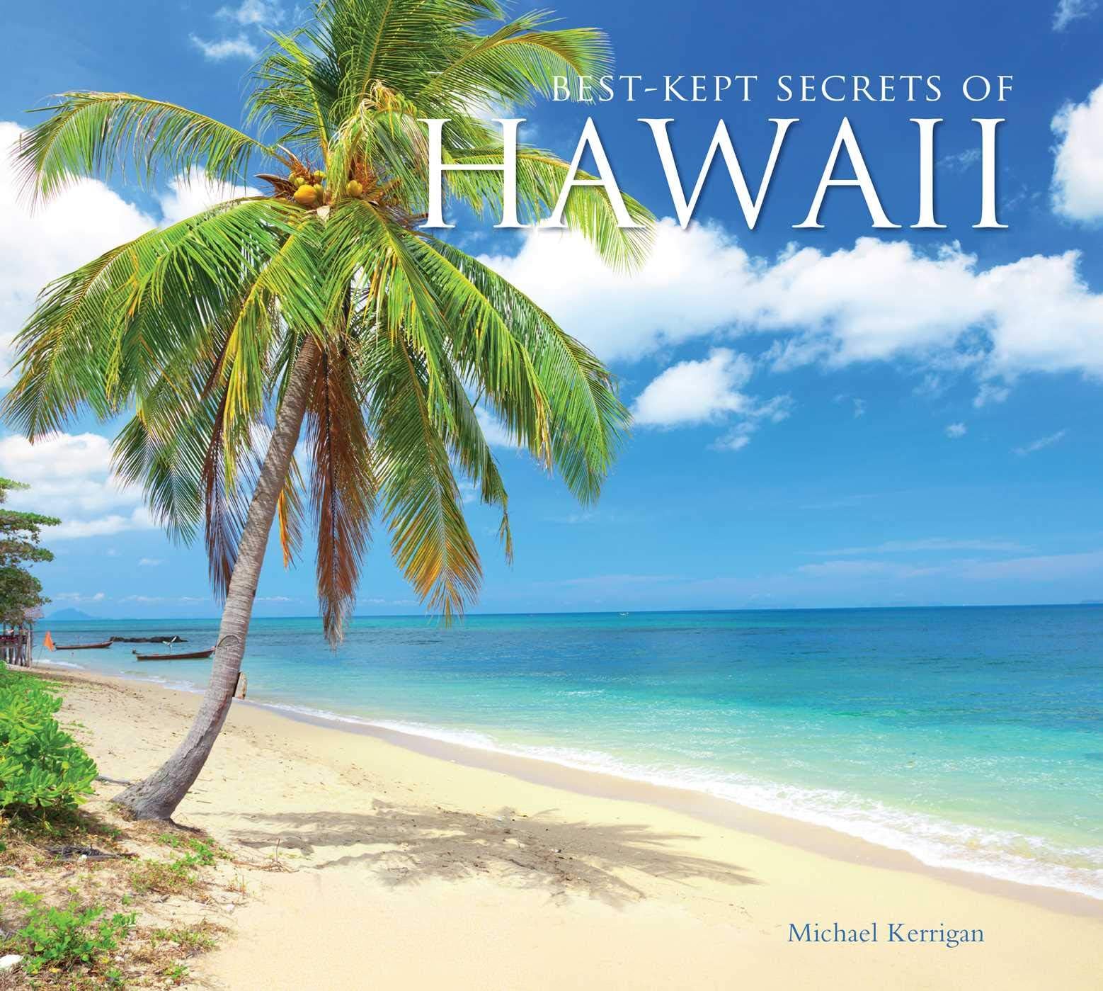 Flame Tree Illustrated Best-Kept Secrets of Hawaii