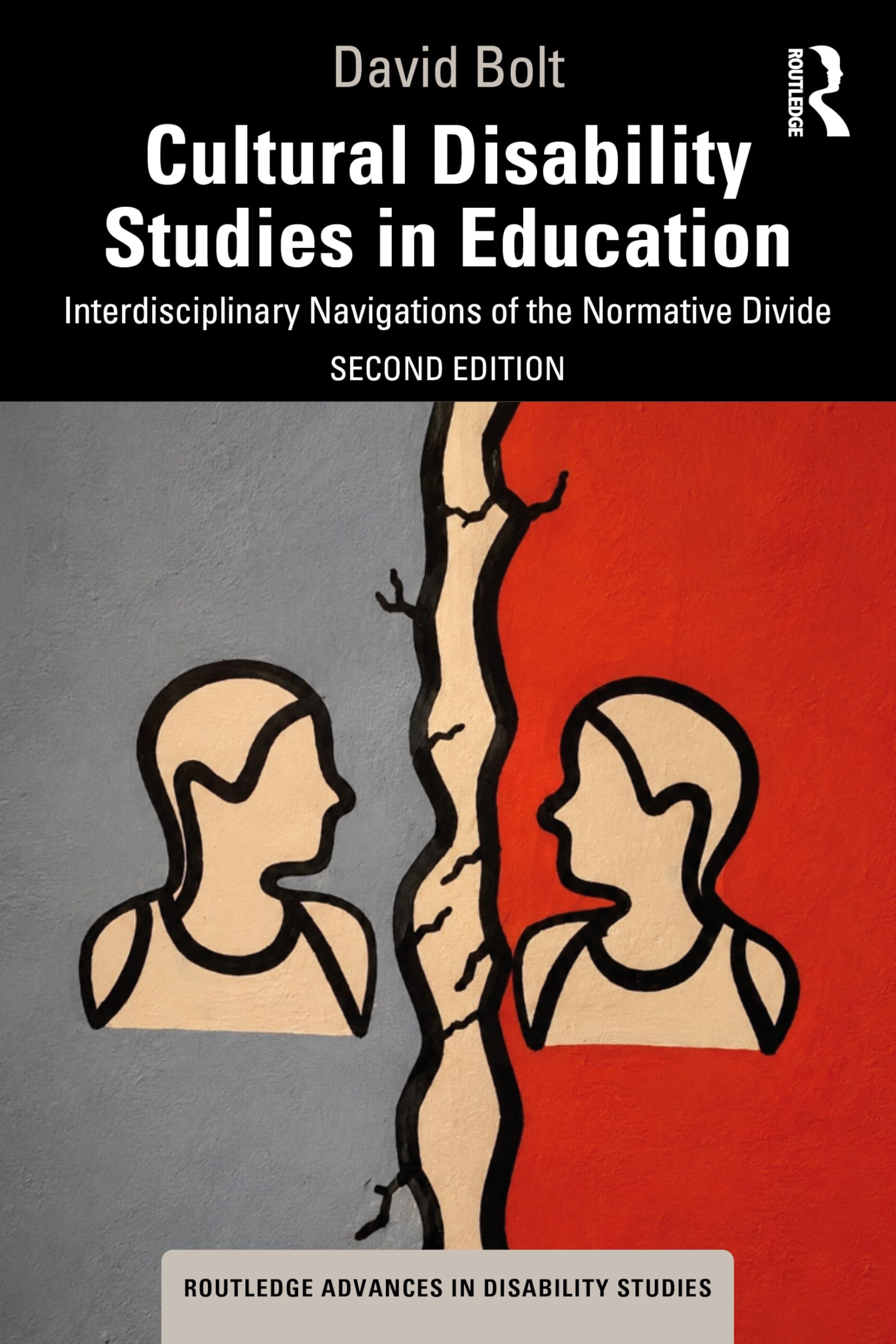 Cultural Disability Studies in Education: Interdisciplinary Navigations of the Normative Divide (Routledge Advances in Disability Studies)