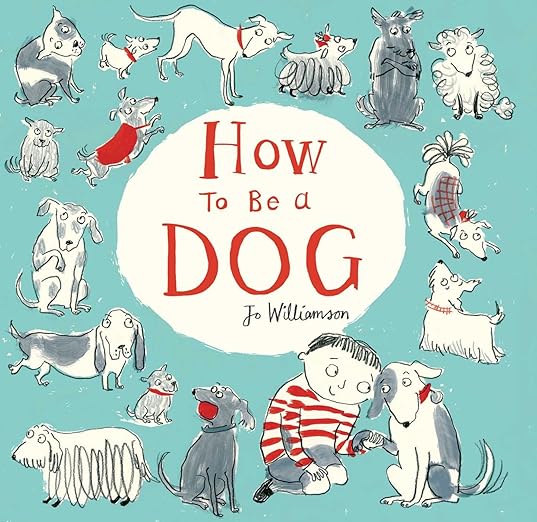How to Be a Dog