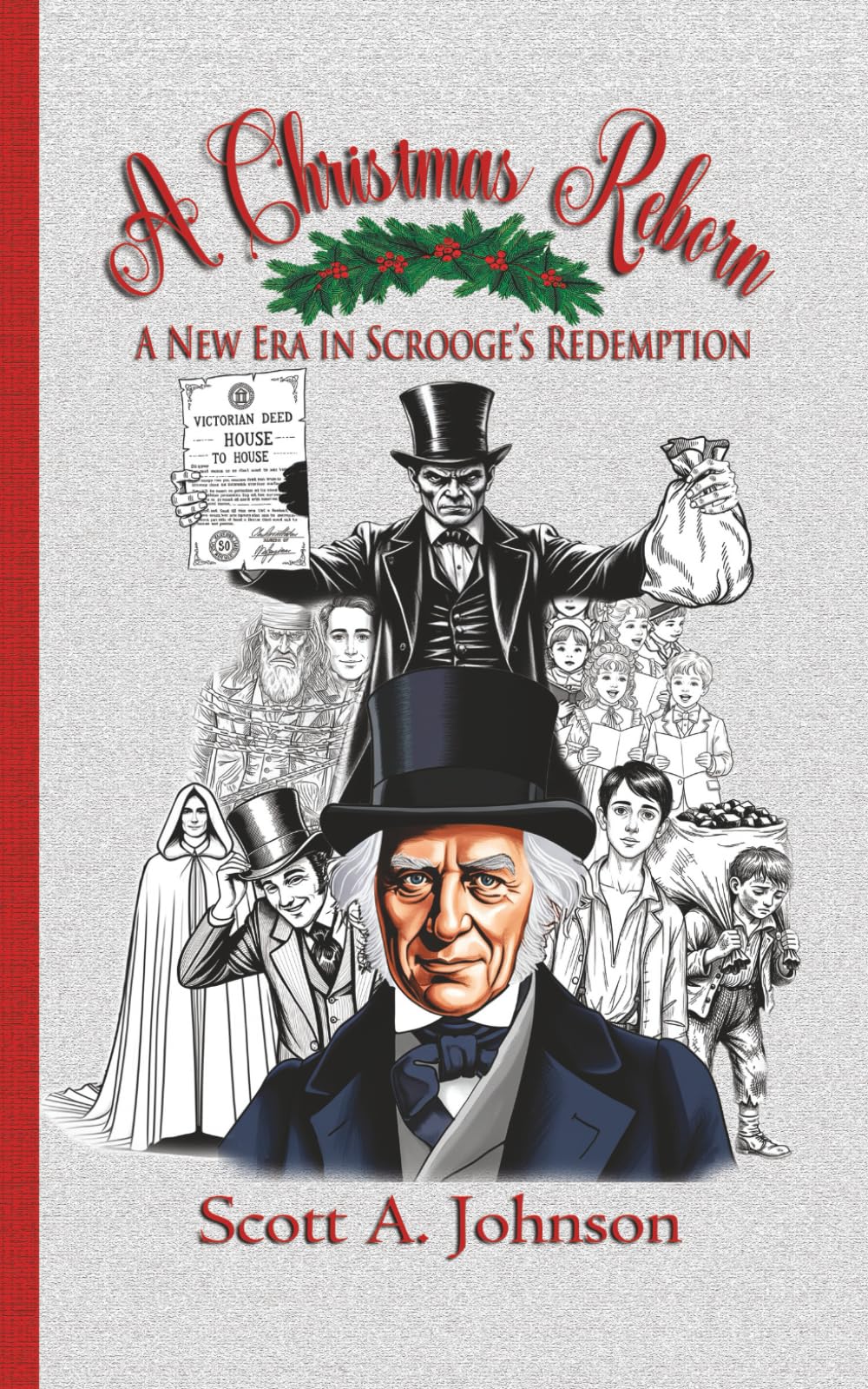 A Christmas Reborn: A New Era in Scrooge's Redemption