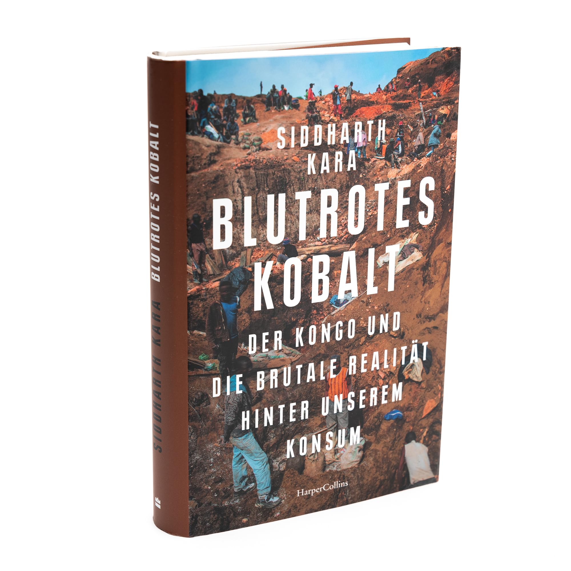 Blutrotes Kobalt. Der Kongo und die brutale Realität hinter unserem Konsum: SPIEGEL-Bestseller | Platz 2 der Sachbuch-Bestenliste Juli/August von ZDF, Deutschlandfunk Kultur und DIE ZEIT