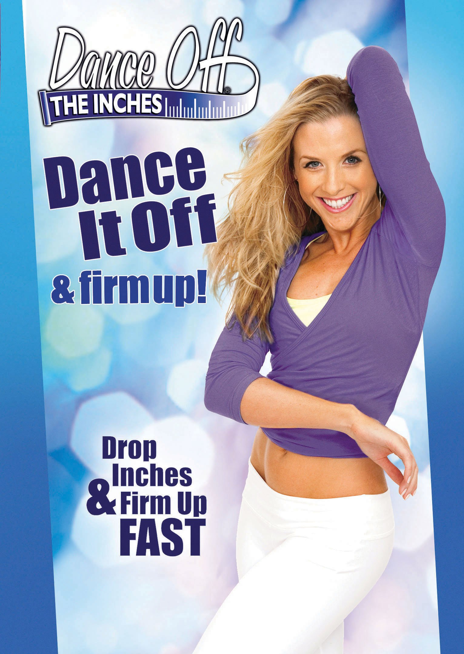 Dance Off The Inches: Dance It Off And Firm Up [DVD]