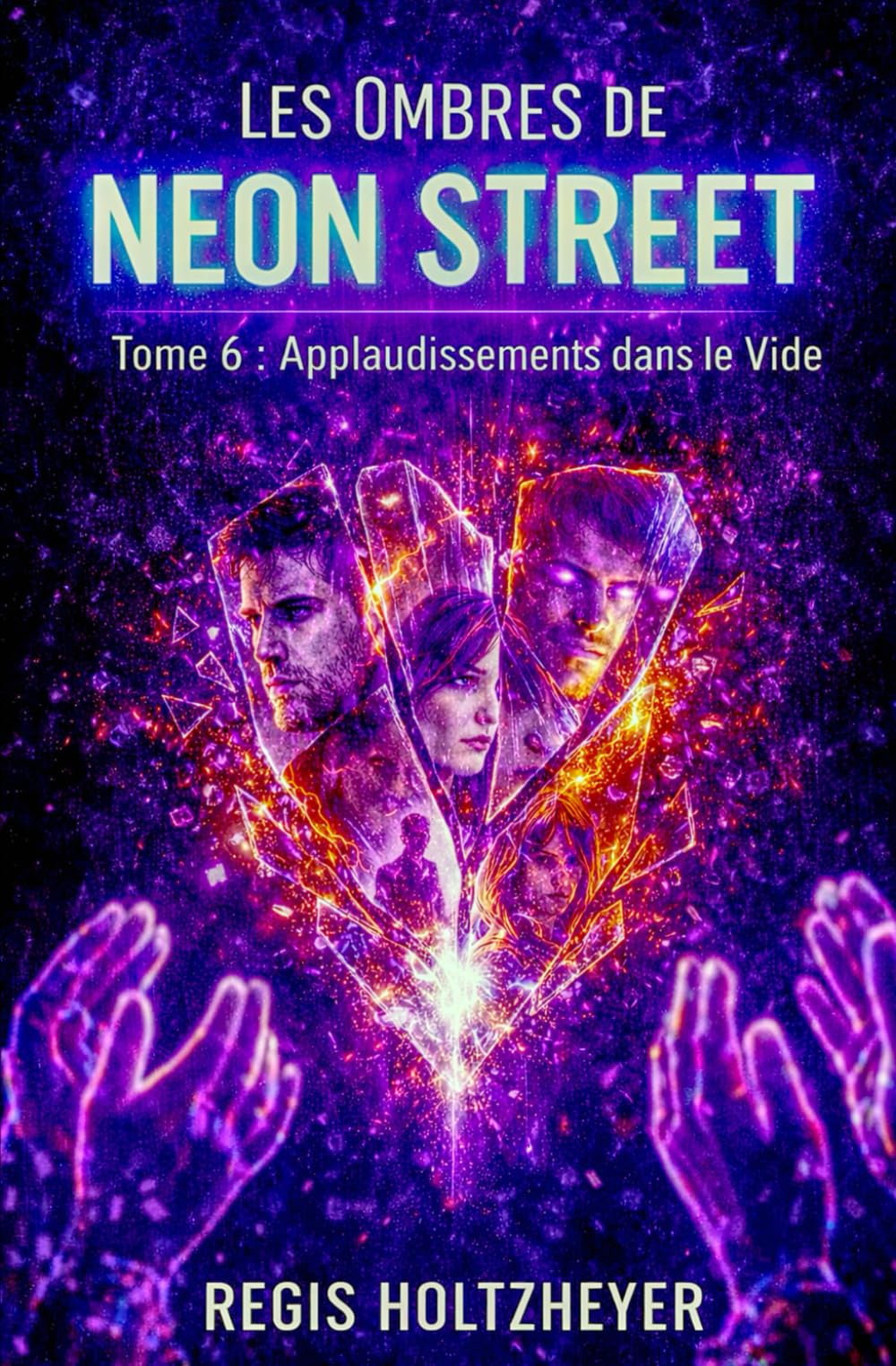 Les Ombres de Neon Street: Tome 6 – Applaudissements dans le Vide