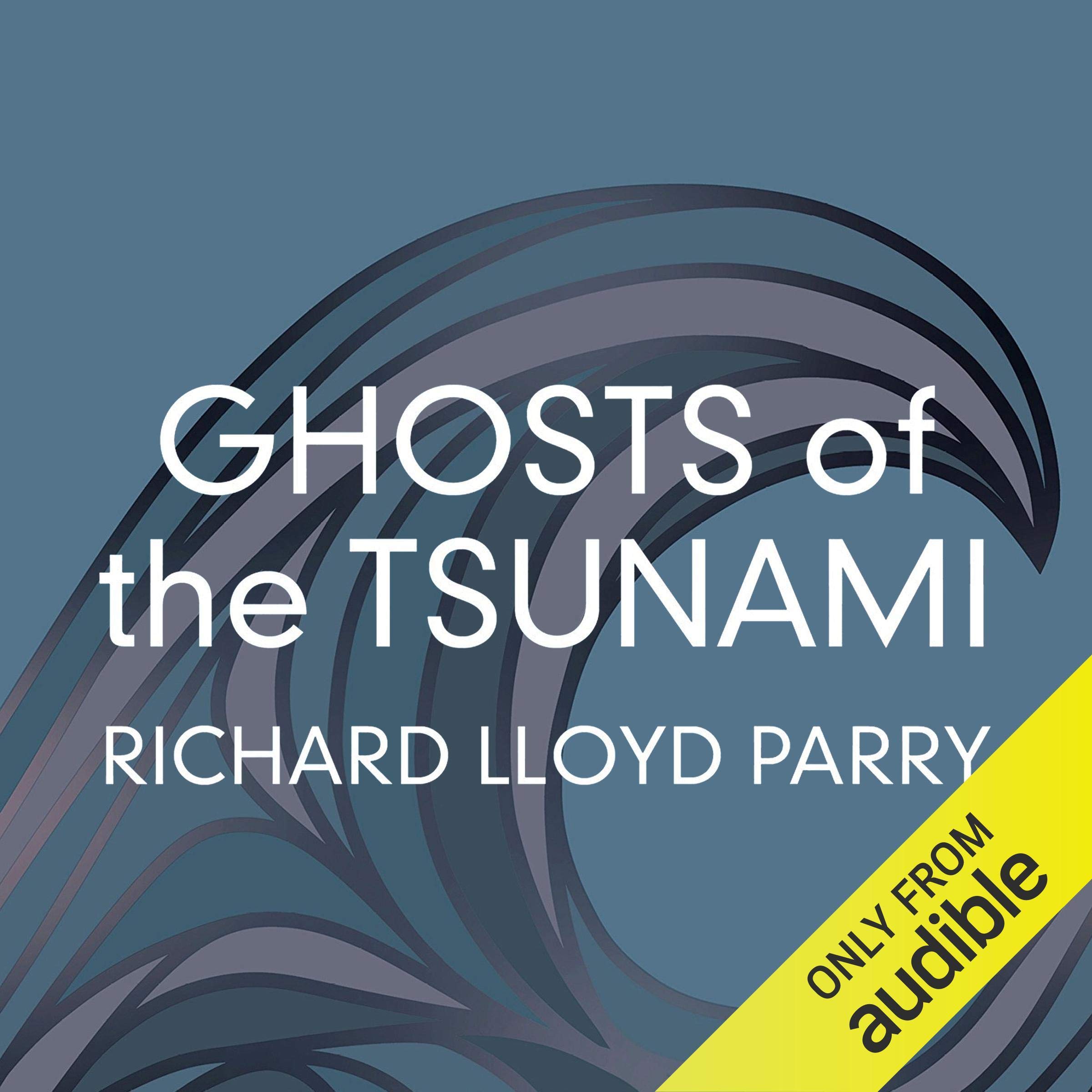 Ghosts of the Tsunami