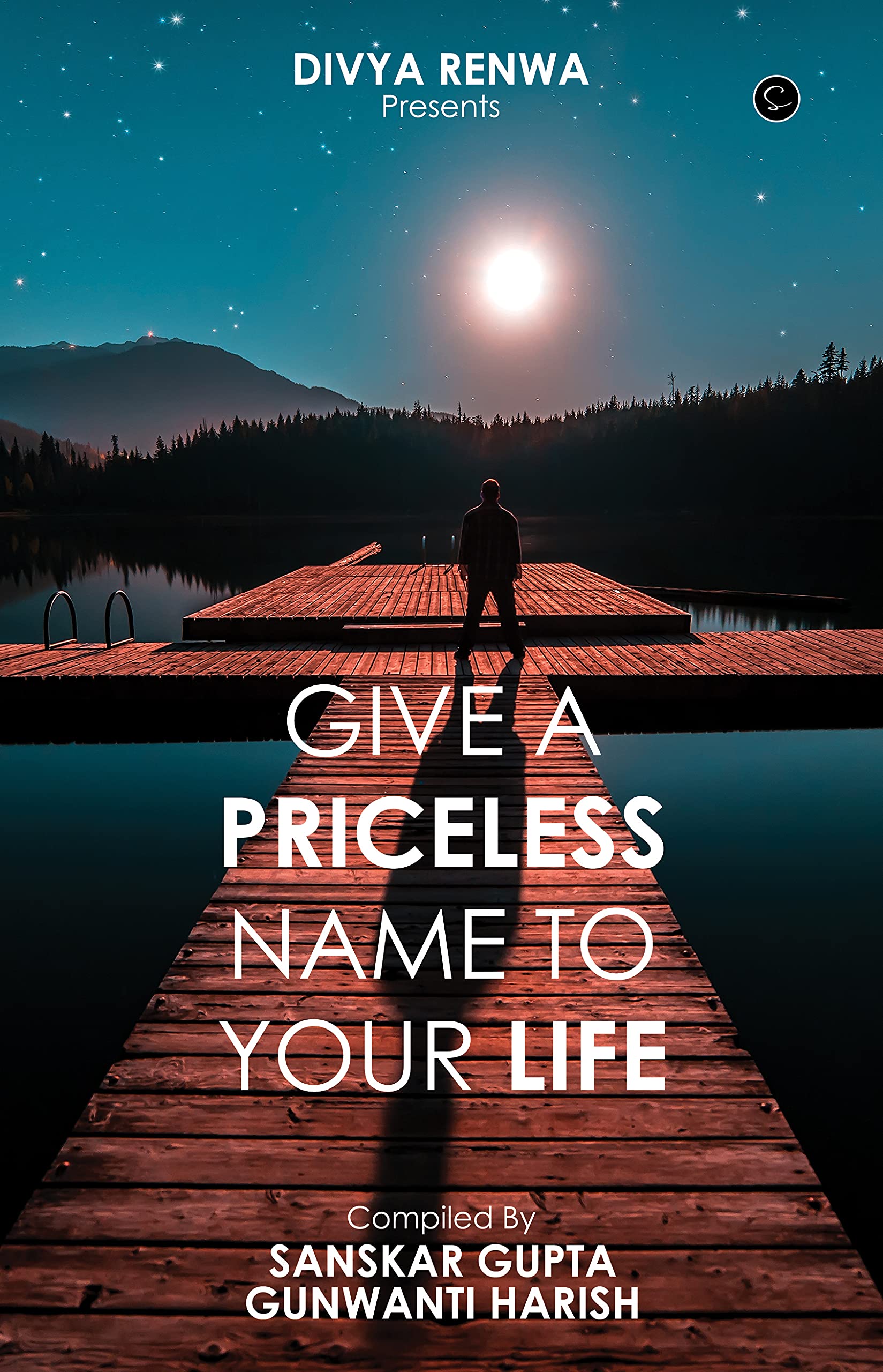 Give a priceless name to your life