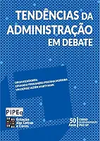 TENDÊNCIAS DA ADMINISTRAÇÃO EM DEBATE