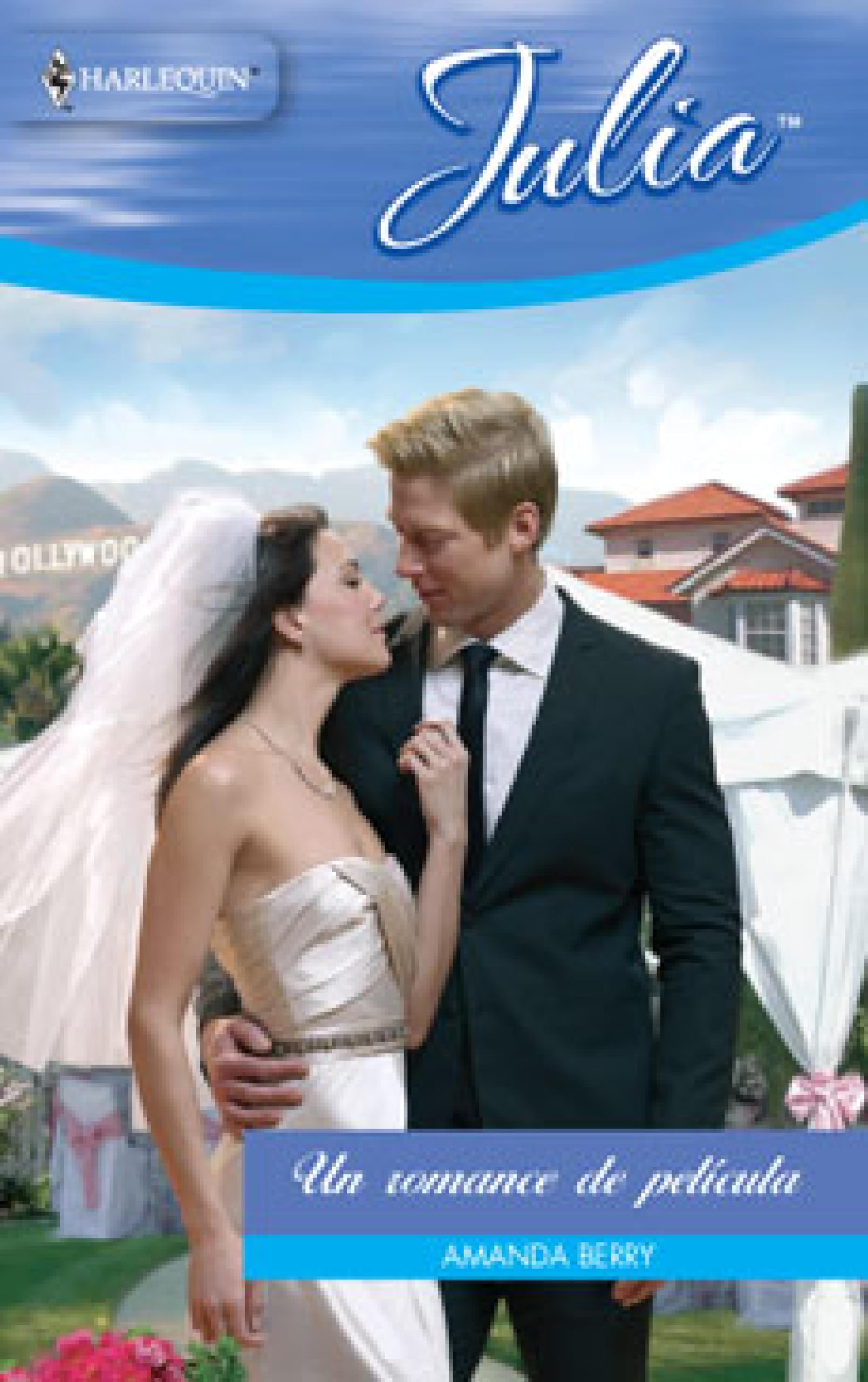 Un romance de película (Julia) (Spanish Edition)