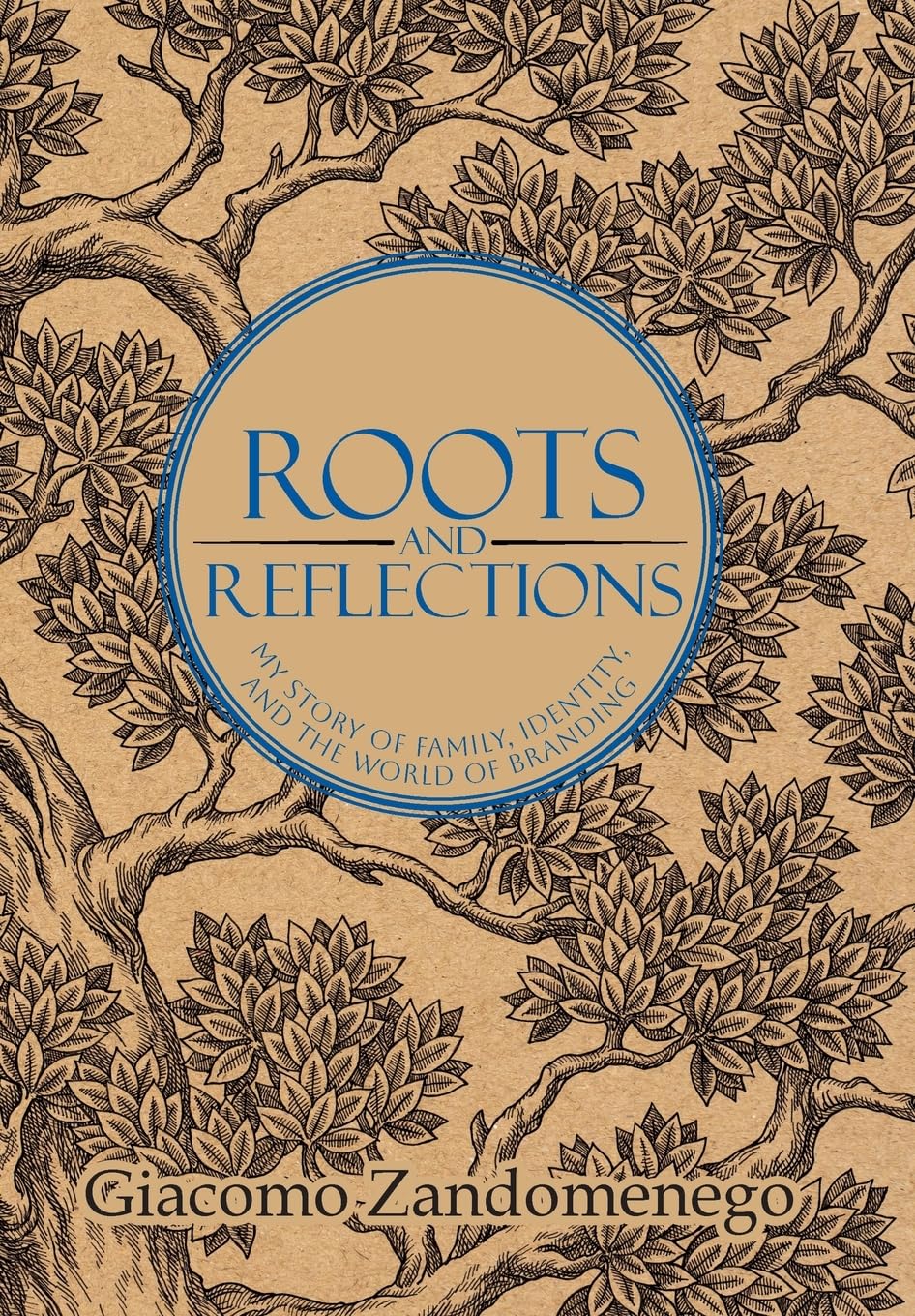 Roots and Reflections: My Story of Family, Identity and The World of Branding