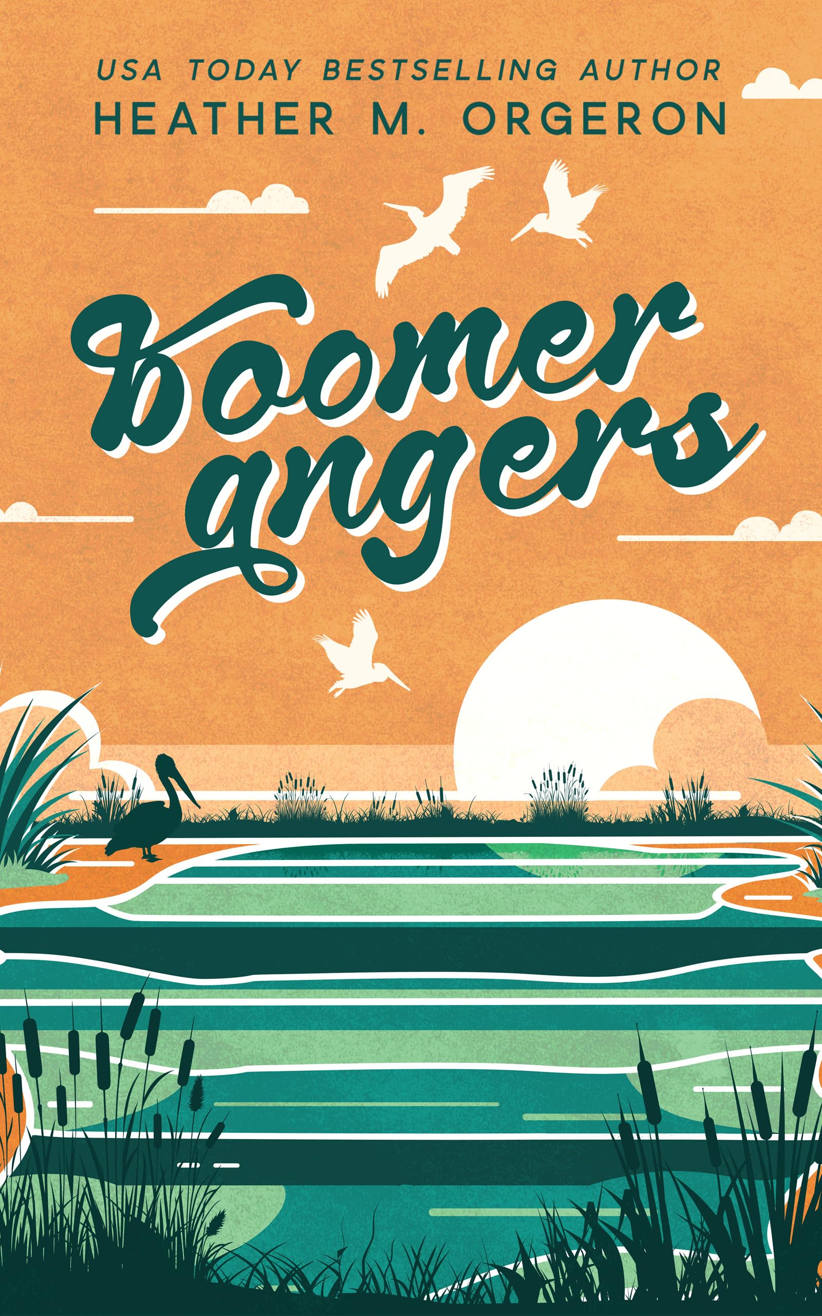Boomerangers: A second chance romantic comedy (Cajun Girls Book 1)
