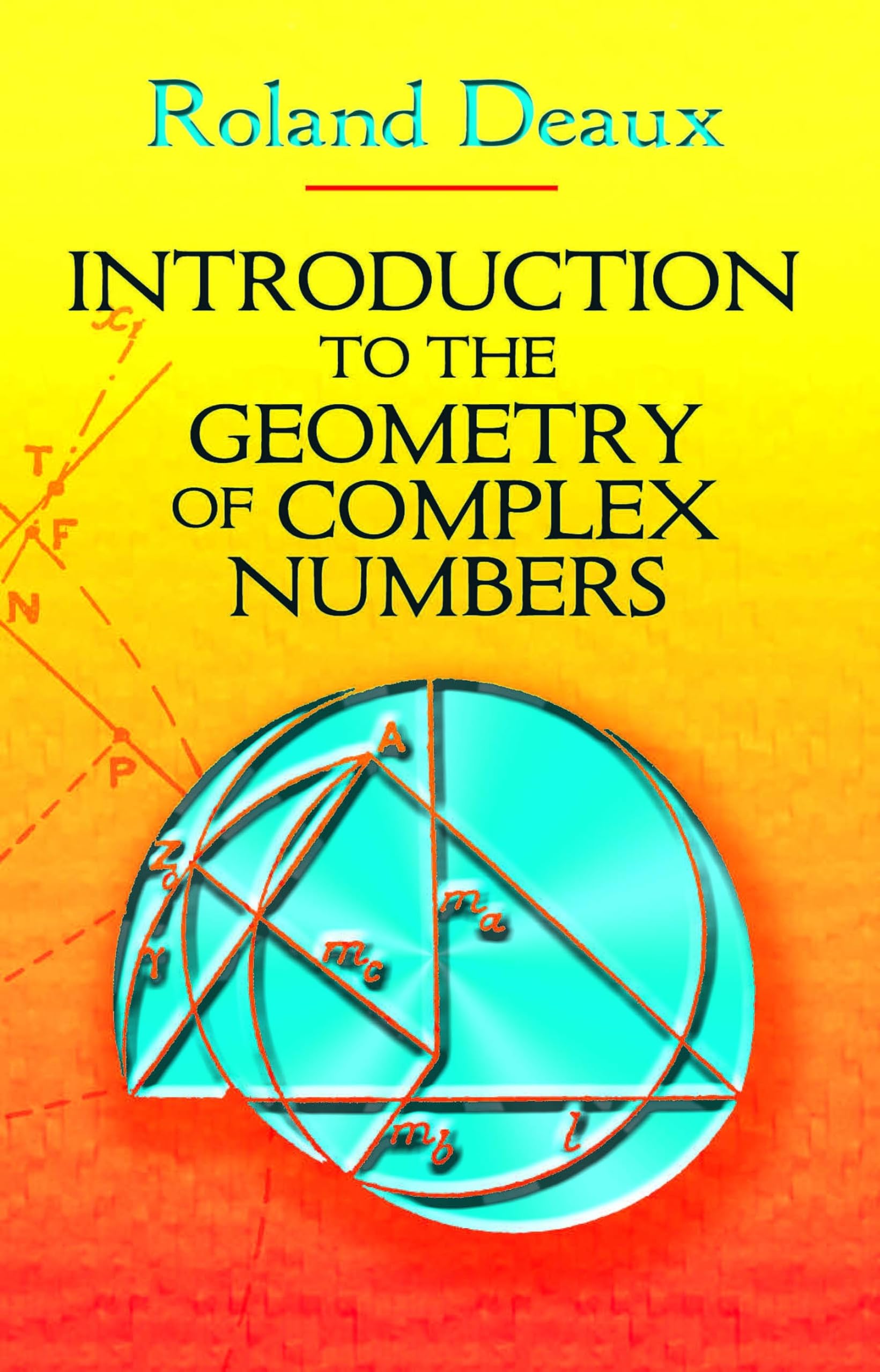 Introduction To The Geometry Of Complex Numbers