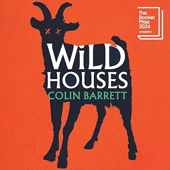 Wild Houses Audiobook by Colin Barrett episode artwork