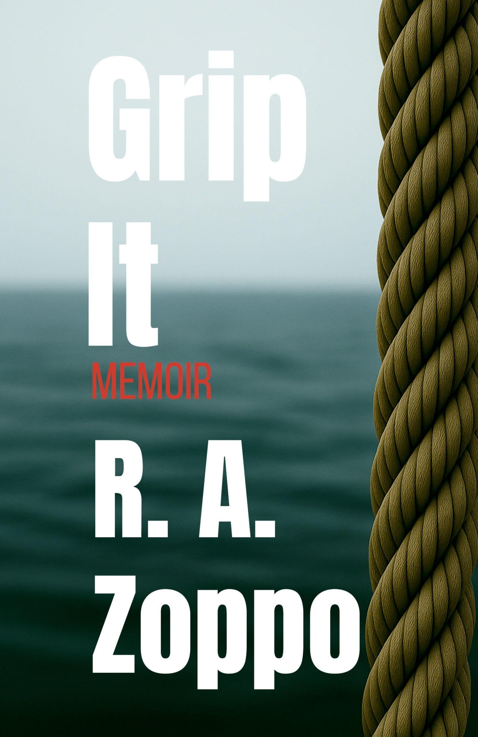 Grip It: A Life Lived All-In