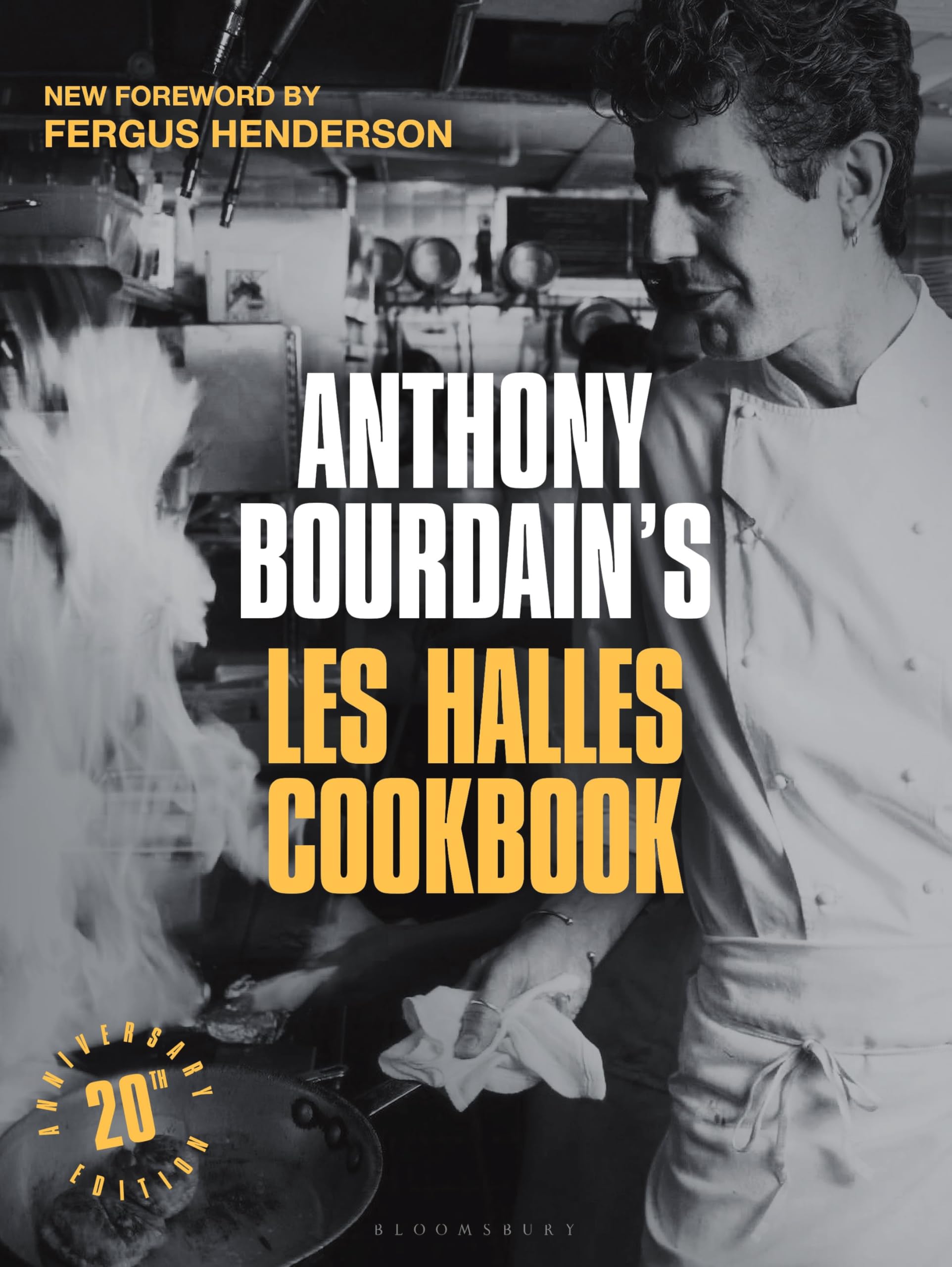 Anthony Bourdain's Les Halles Cookbook by Anthony Bourdain (Hardback Book)