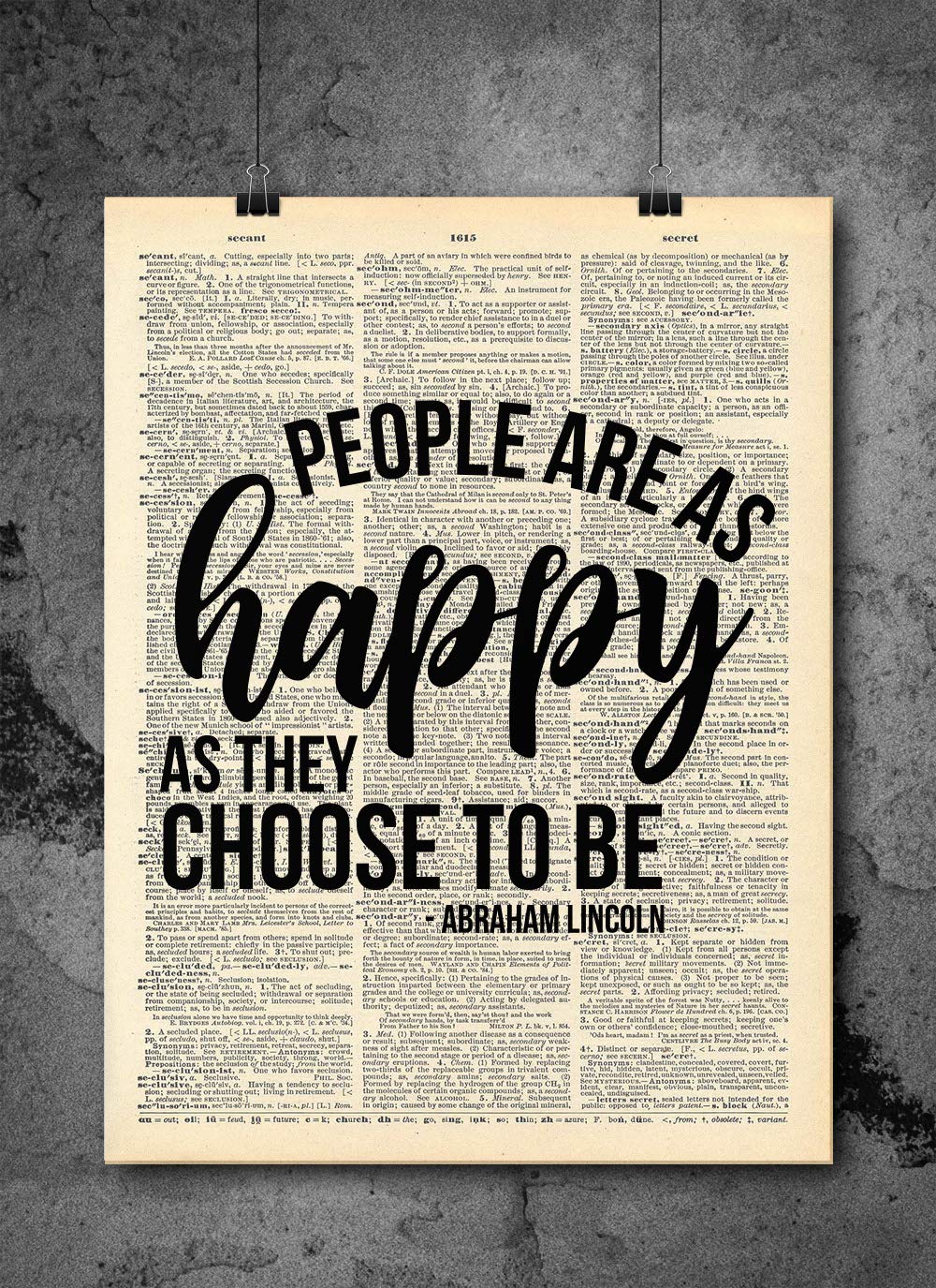 People Are As Happy As They Choose Abraham Lincoln - Quote Wall Art - Vintage Art - Authentic Upcycled Dictionary Art Print - Home or Office Decor - Inspirational And Motivational Quote Art
