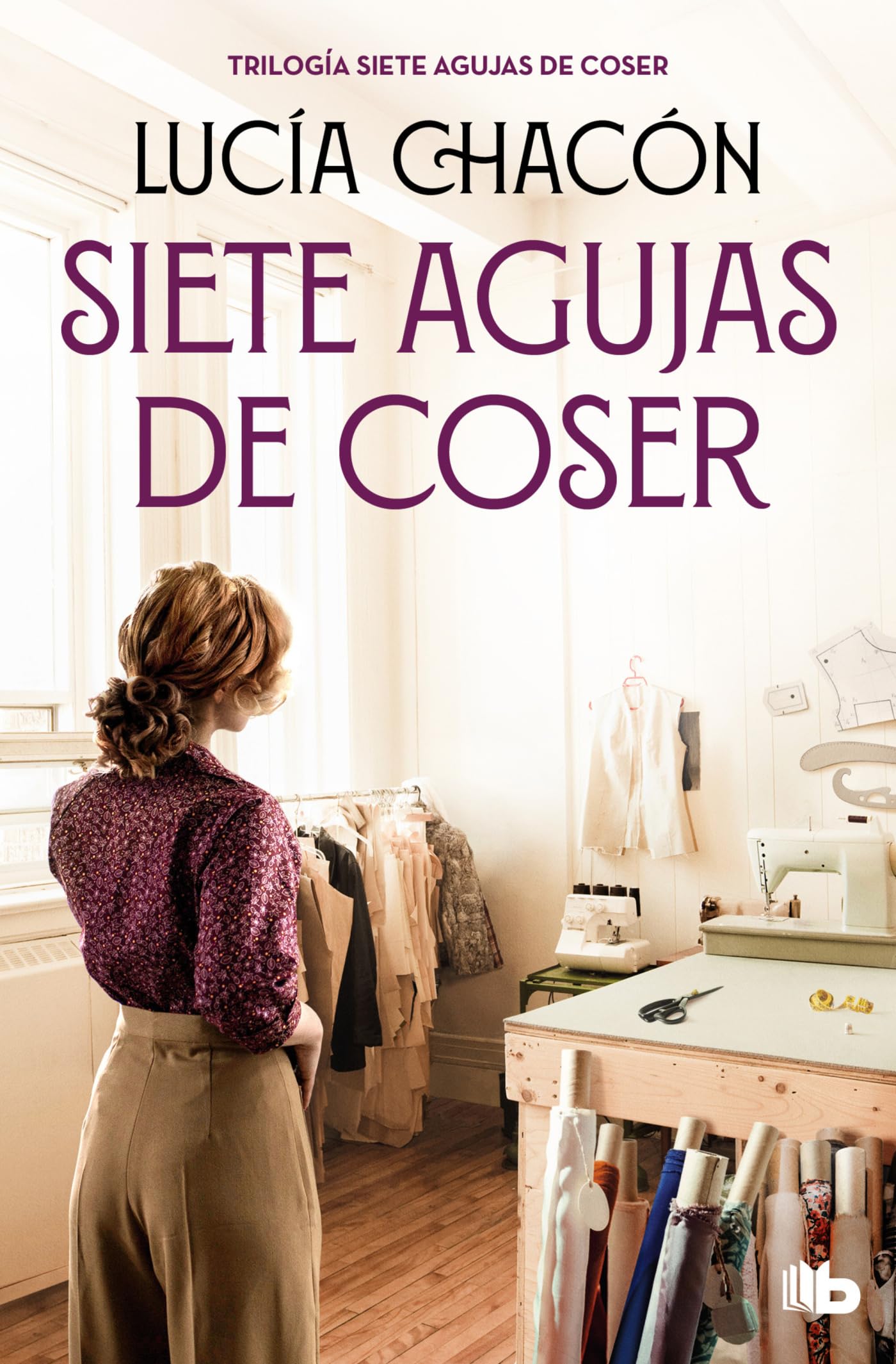 Trilogía Siete agujas de coser: (edición estuche con: Siete agujas de coser | Los días que cosemos juntas | El atelier de la calle Lagasca) (Ficción)
