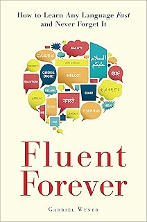 Fluent Forever: How to Learn Any Language Fast and Never Forget It - coolthings.us