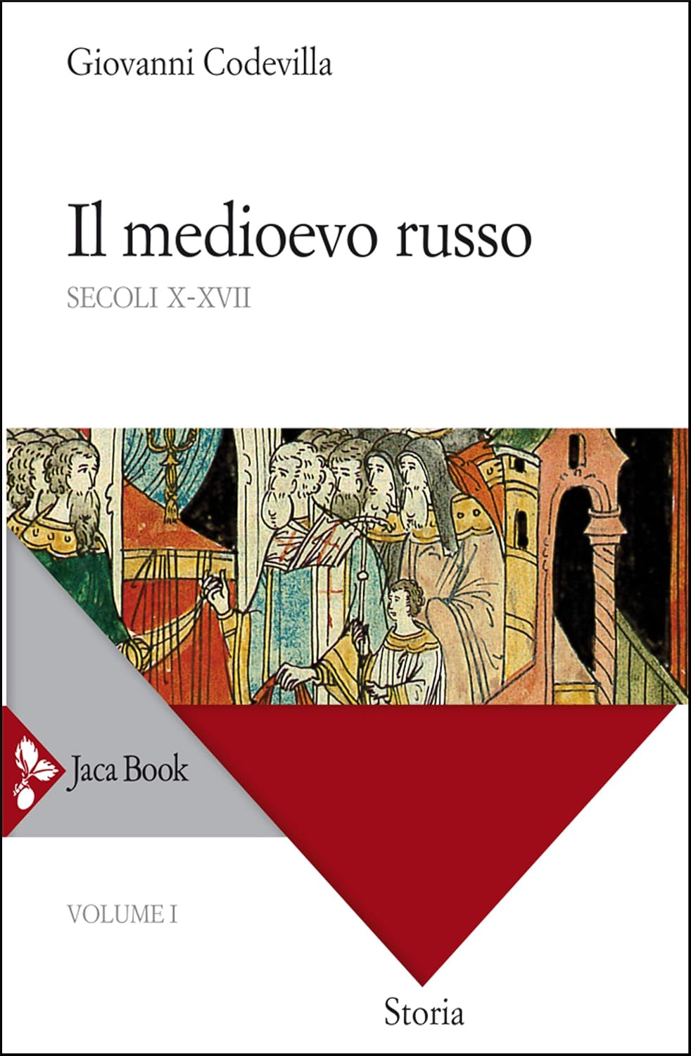 Il Medioevo russo: Secoli X-XVII (Storia della Russia e dei Paesi limitrofi. Chiesa e impero Vol. 1) (Italian Edition)