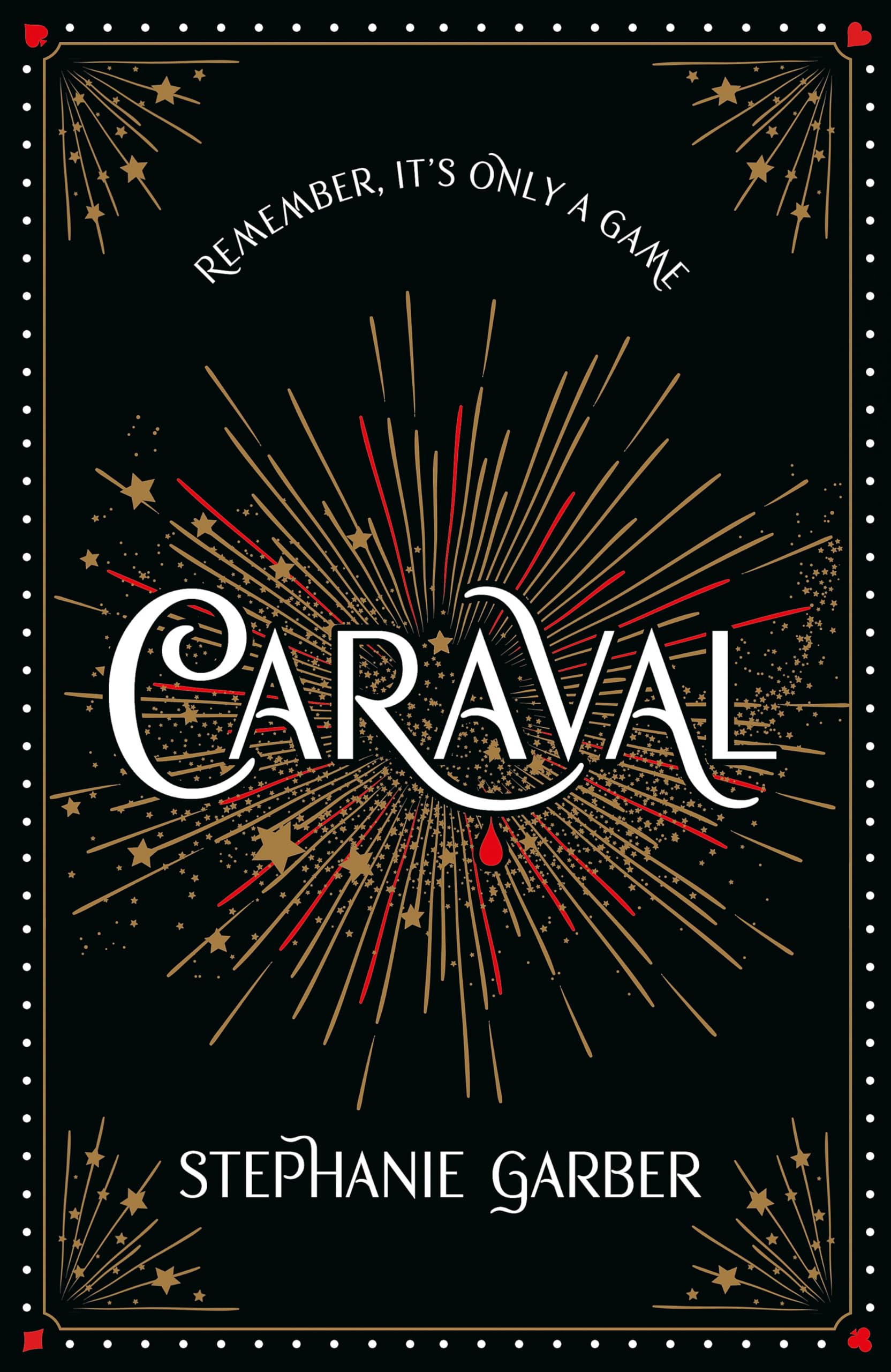 Caraval the mesmerising and magical fantasy from the author of Once Upon a Br...