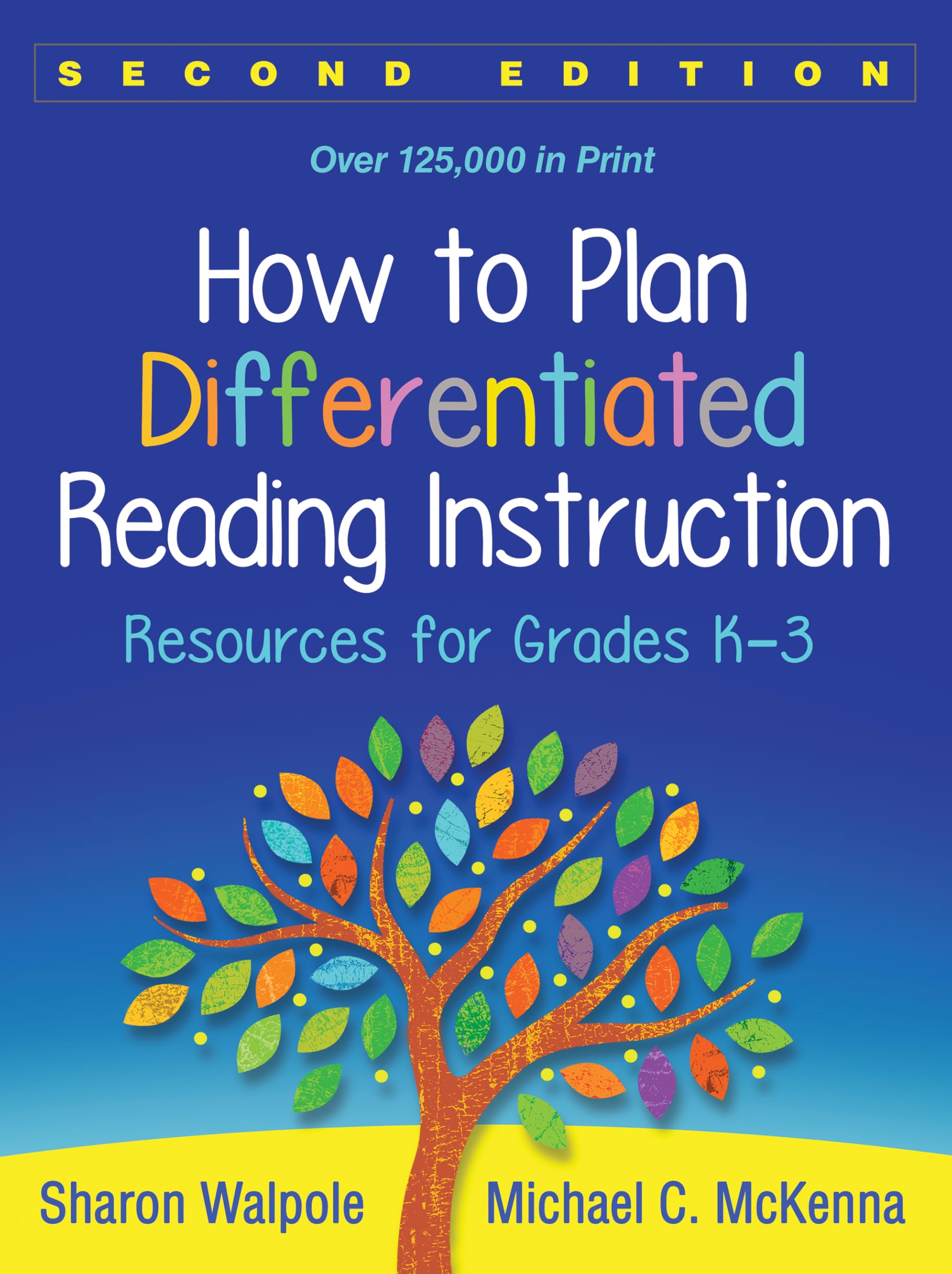 How to Plan Differentiated Reading Instruction: Resources for Grades K-3 Second Edition