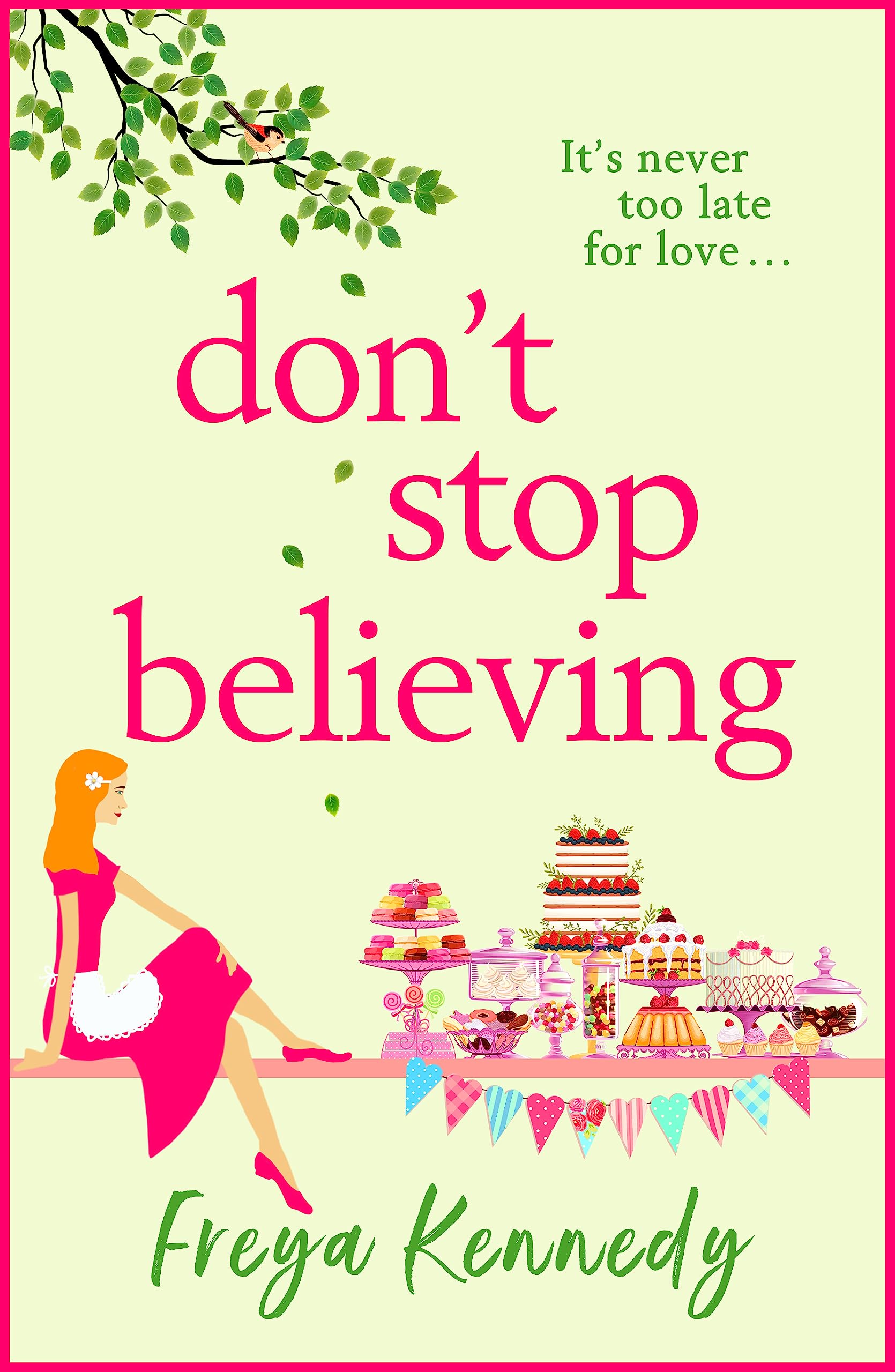 Don't Stop Believing: The utterly uplifting cozy romance from Freya Kennedy