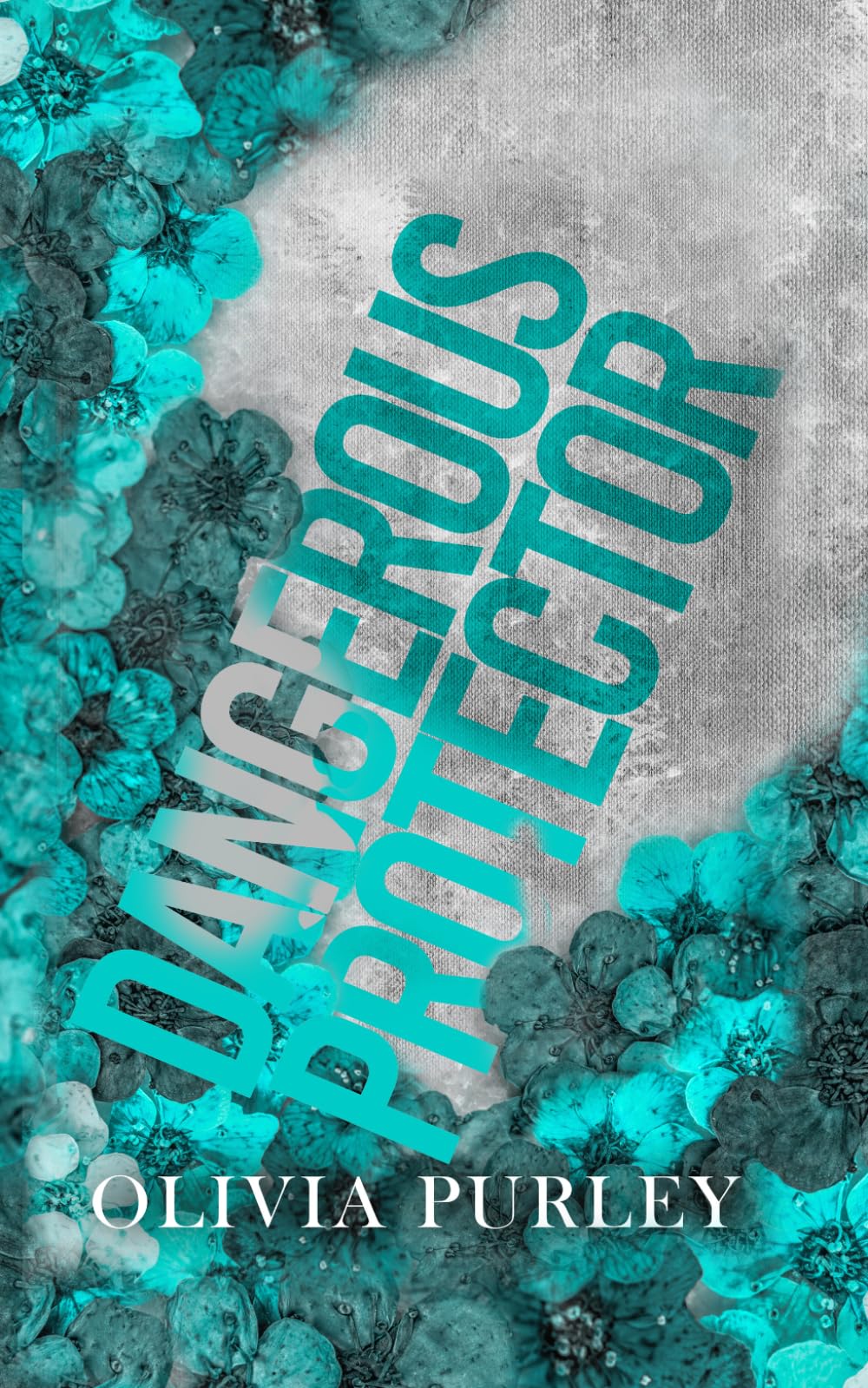 Dangerous Protector (Olivia Purley Special edition paperbacks)
