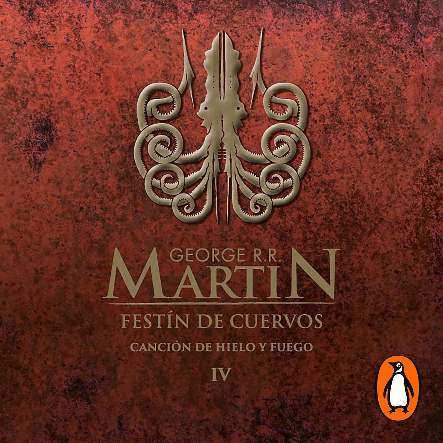 Festín de cuervos (Canción de hielo y fuego 4) [A Feast of Crows (A Song of Ice and Fire, Book 4)]