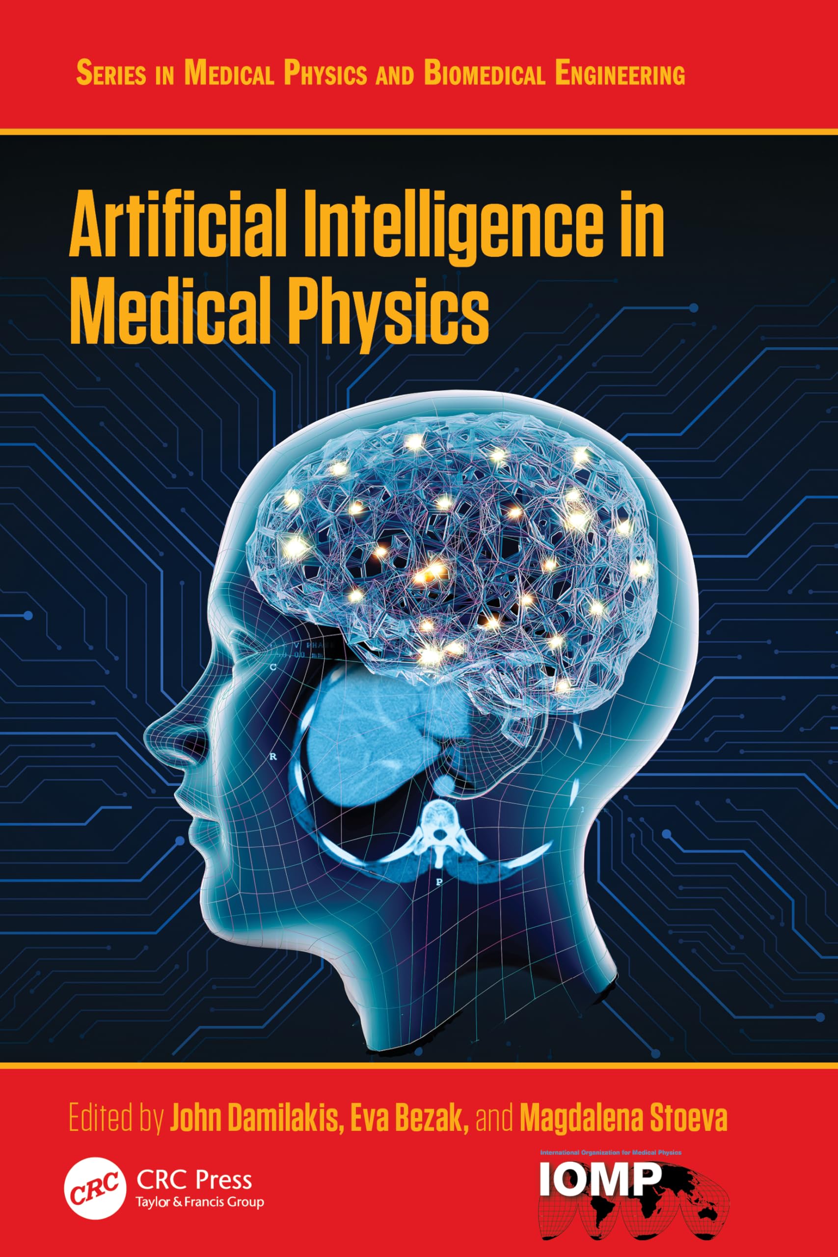 Artificial Intelligence in Medical Physics (Series in Medical Physics and Biomedical Engineering)